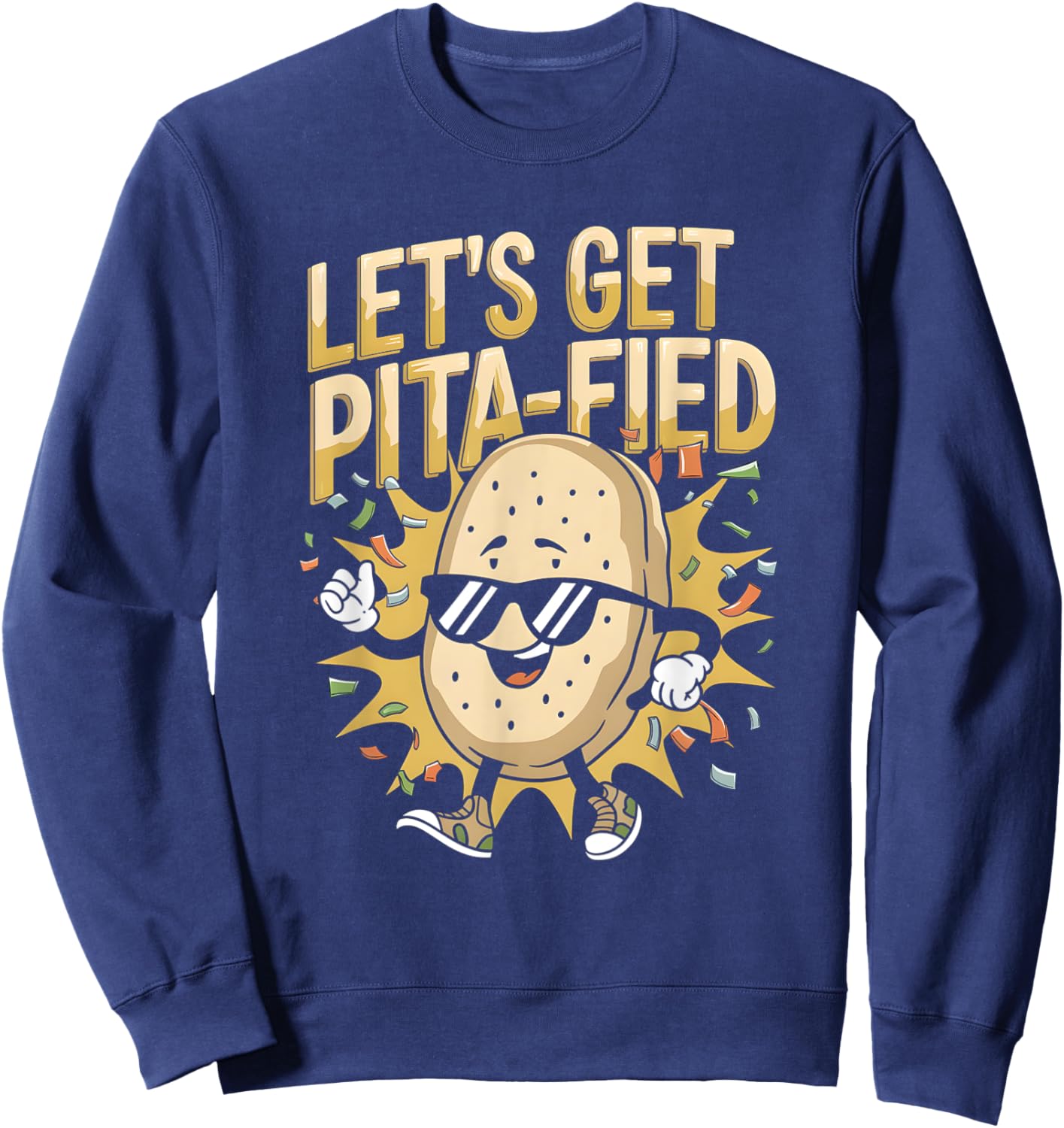 Let’s Get Pita-Fied Funny Party Pita Bread Lover Sweatshirt - Sweatshirt | Navy