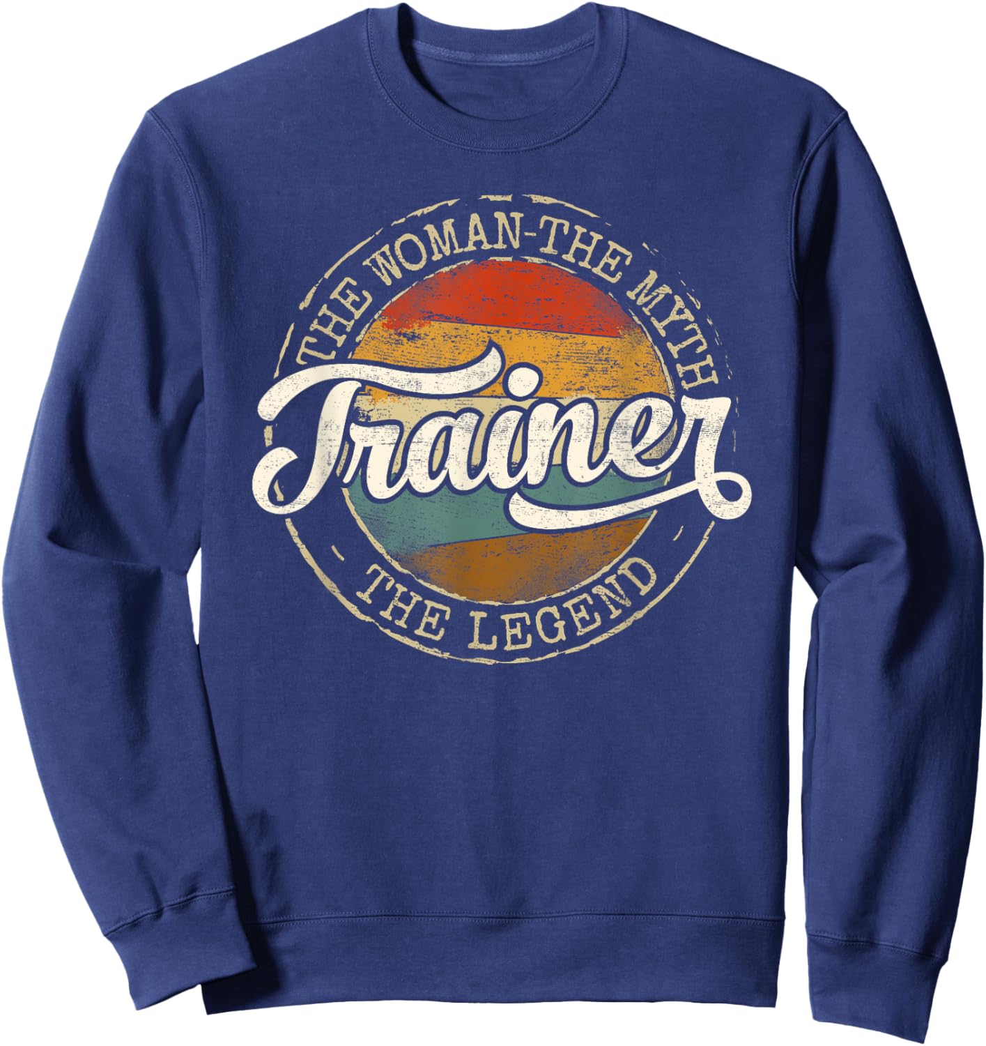 Trainer Woman Myth Legend Vintage Stamp Fitness Instructor Sweatshirt - Sweatshirt | Navy