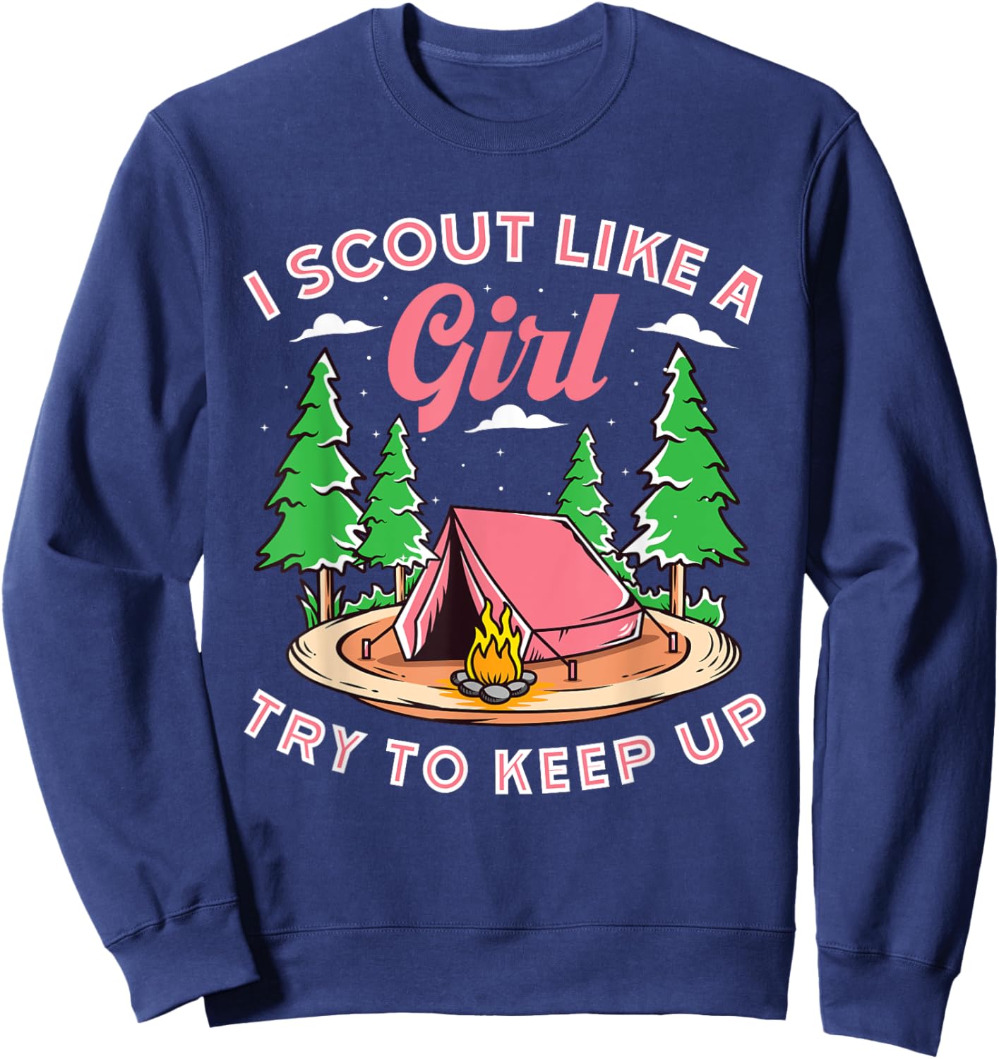 I Scout Like A Girl Try To Keep Up, Scouting Retro Sweatshirt - Sweatshirt | Navy