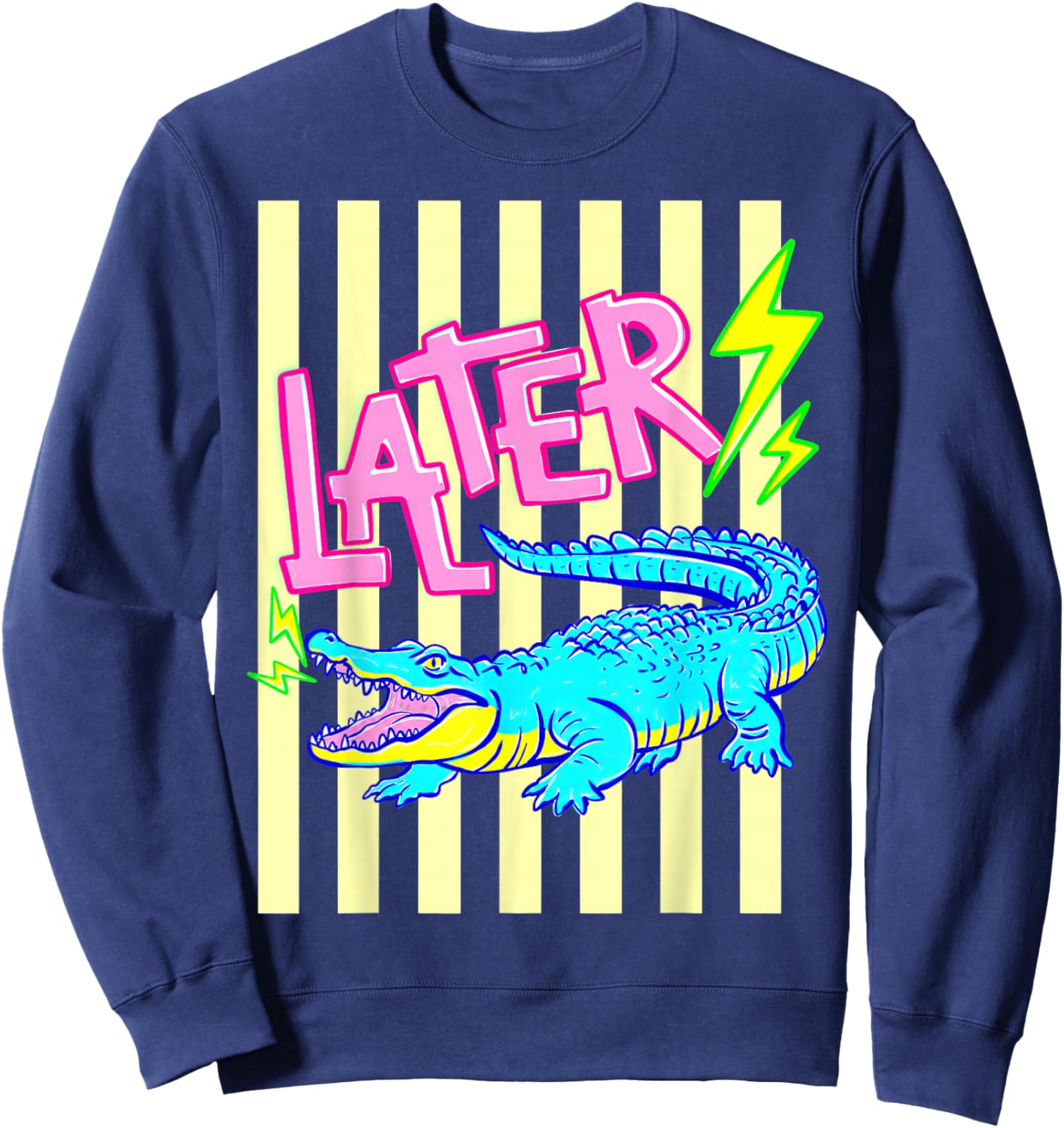 (2 Sides) Later Gator After While Crocodile Alligator Sweatshirt - Sweatshirt | Navy