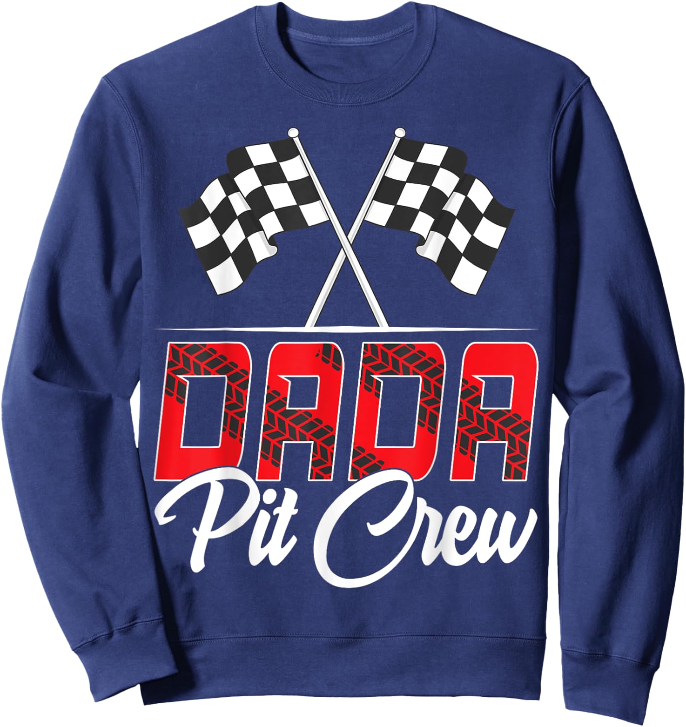 Race Car Birthday Party Racing Family Dada Pit Crew Sweatshirt - Sweatshirt | Navy
