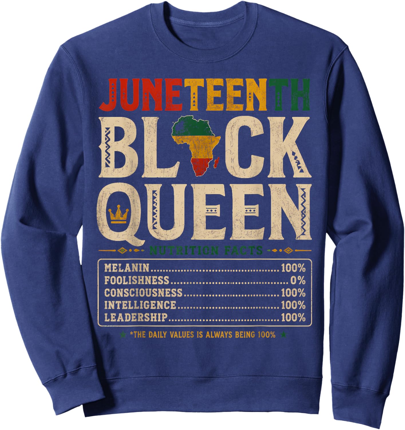 Juneteenth 1865 Black Women Queen Nutrition Facts African Sweatshirt - Sweatshirt | Navy