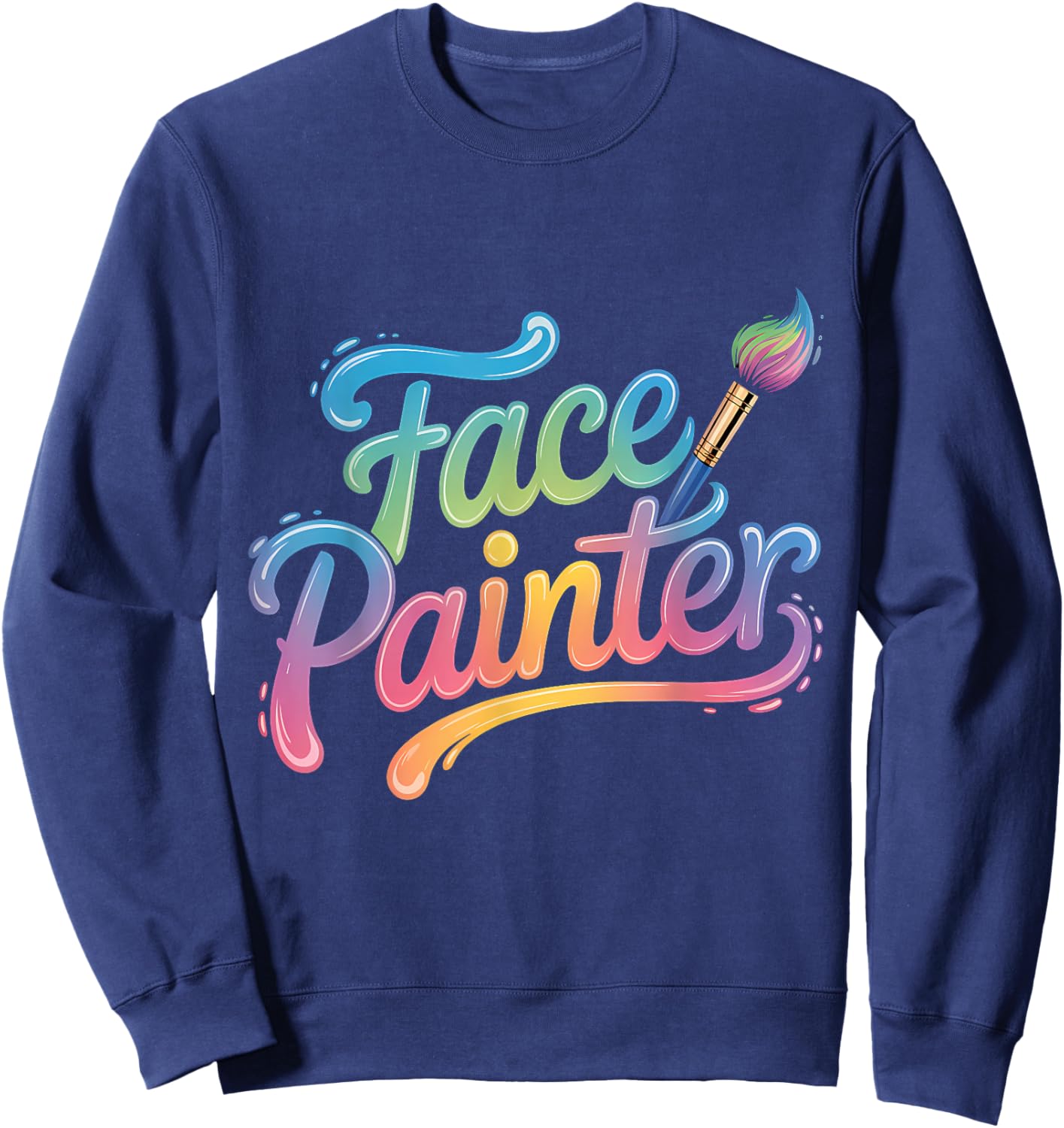 Makeup Artist Face Painting Face Artist Face Painter Sweatshirt - Sweatshirt | Navy