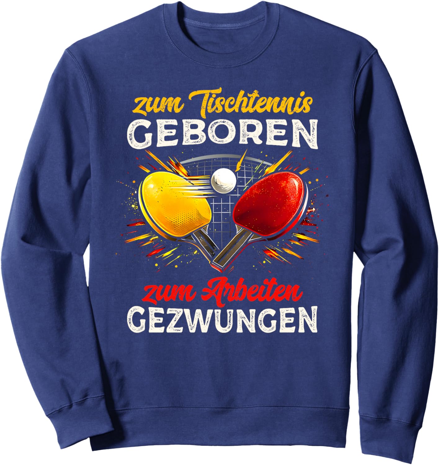 Lustiger Tischtennis Spruch Damen Herren Tischtennisschläger Premium Sweatshirt - Sweatshirt | Navy