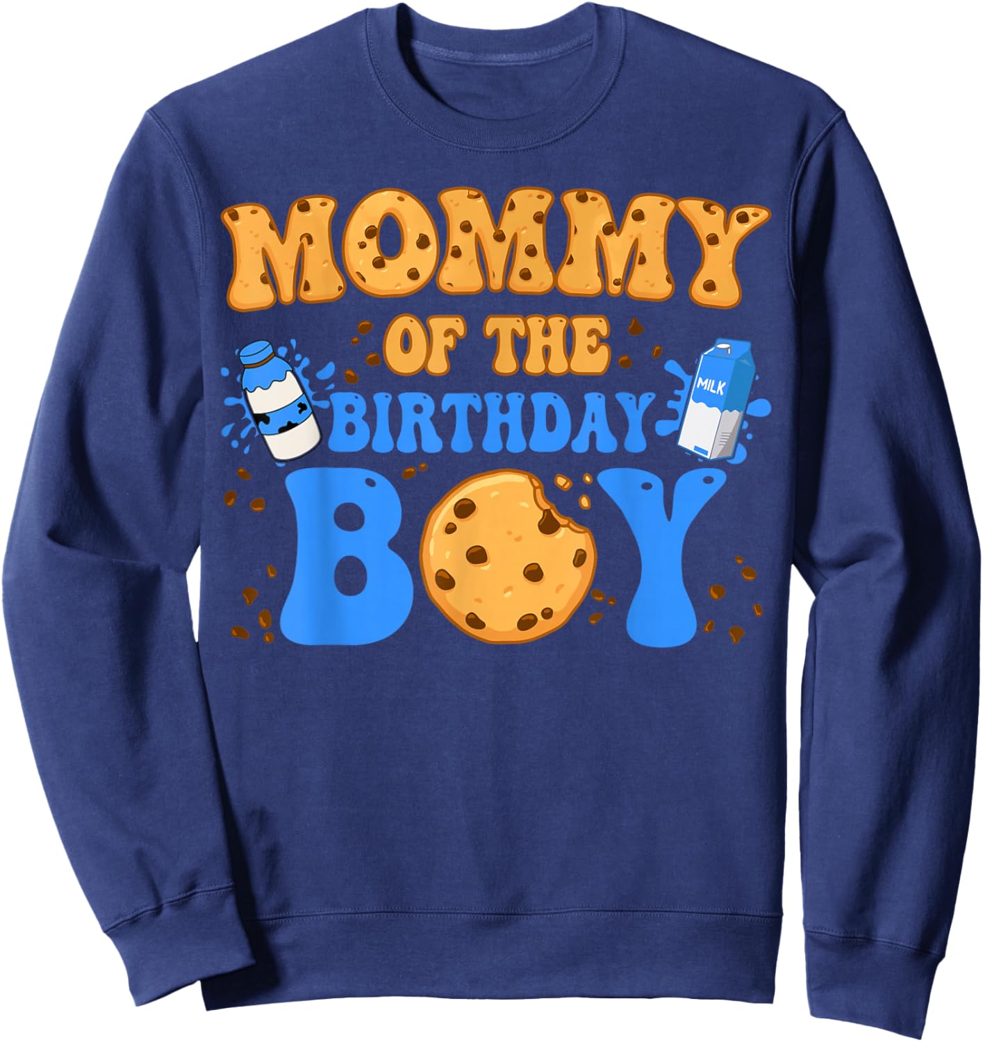 Mommy Of The Birthday Boy Milk and Cookies Lover Sweatshirt - Sweatshirt | Navy