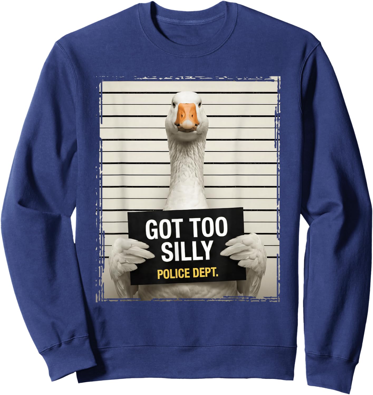 Got Too Silly, Funny Goose | Goose Pun | Goose Sweatshirt - Sweatshirt | Navy