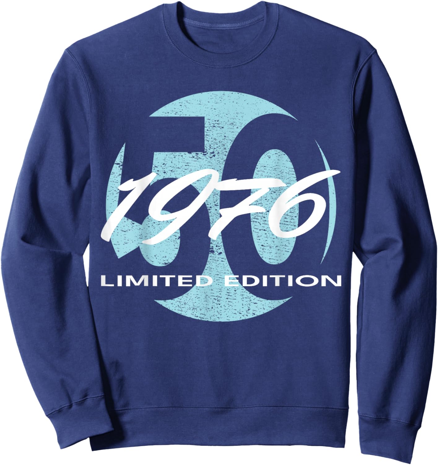 50th Birthday Man Woman 50 Years 1976 Funny Gift Sweatshirt - Sweatshirt | Navy
