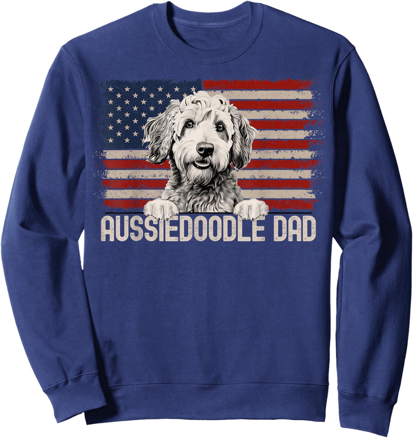 Best Dog Dad Ever American Flag - Aussiedoodle Dad Sweatshirt - Sweatshirt | Navy