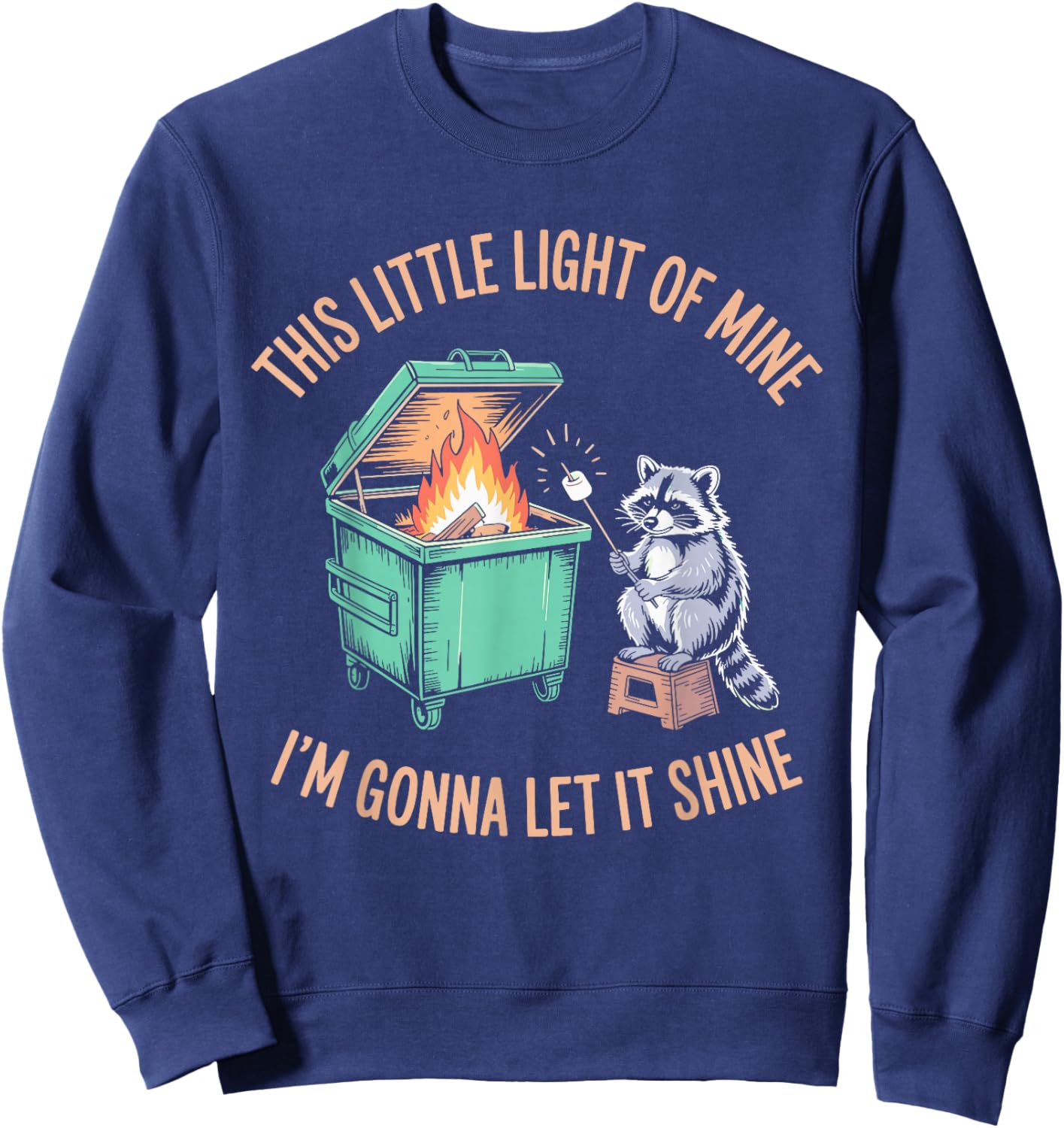 This Little Light of Mine I'm Gonna Let It Shine Raccoon Sweatshirt - Sweatshirt | Navy