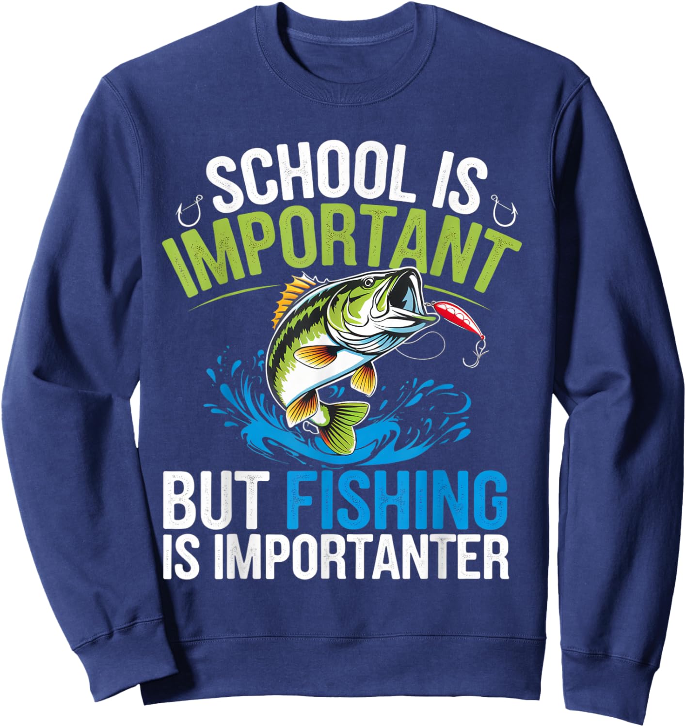 School Is Important But Fishing Is Importanter Design Sweatshirt - Sweatshirt | Navy