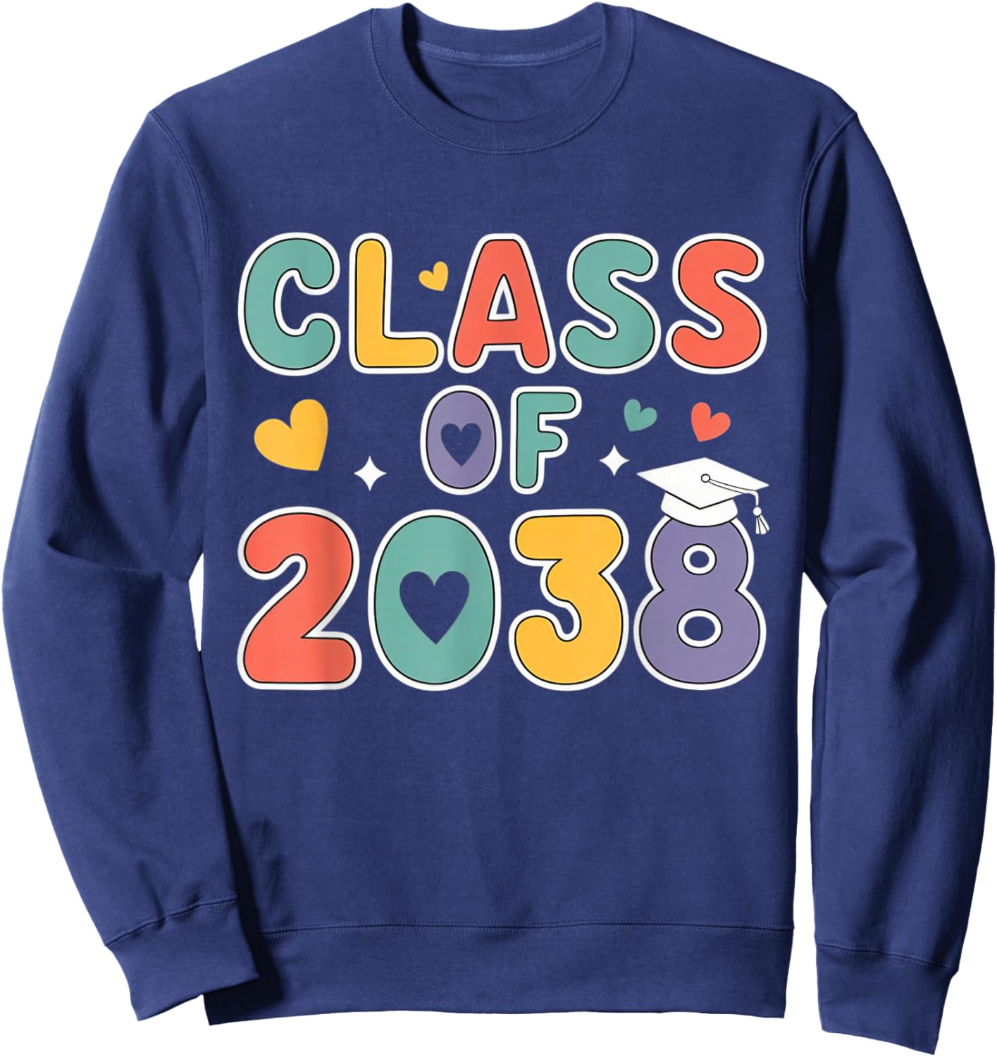 Class of 2038 Grow with Me First Day of School Graduation Sweatshirt - Sweatshirt | Navy