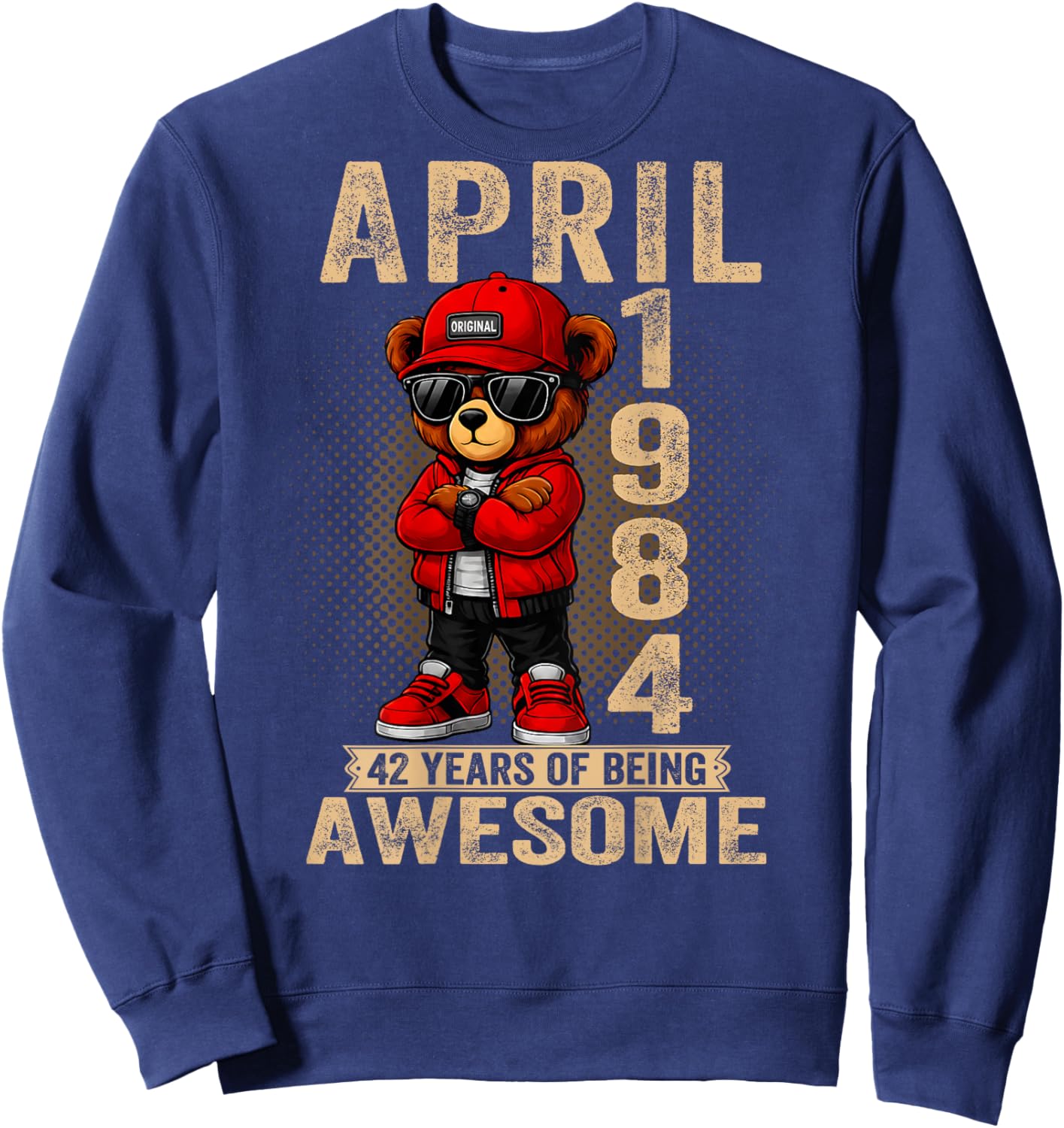 On Back Teddy Bear - April 1984-42nd Birthday - 42 Years Sweatshirt - Sweatshirt | Navy