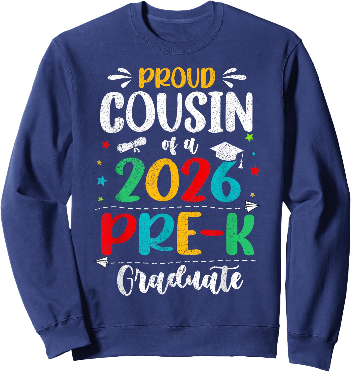 Proud Cousin of A 2026 Pre K Graduate Boy Girl Kids Sweatshirt - Sweatshirt | Navy