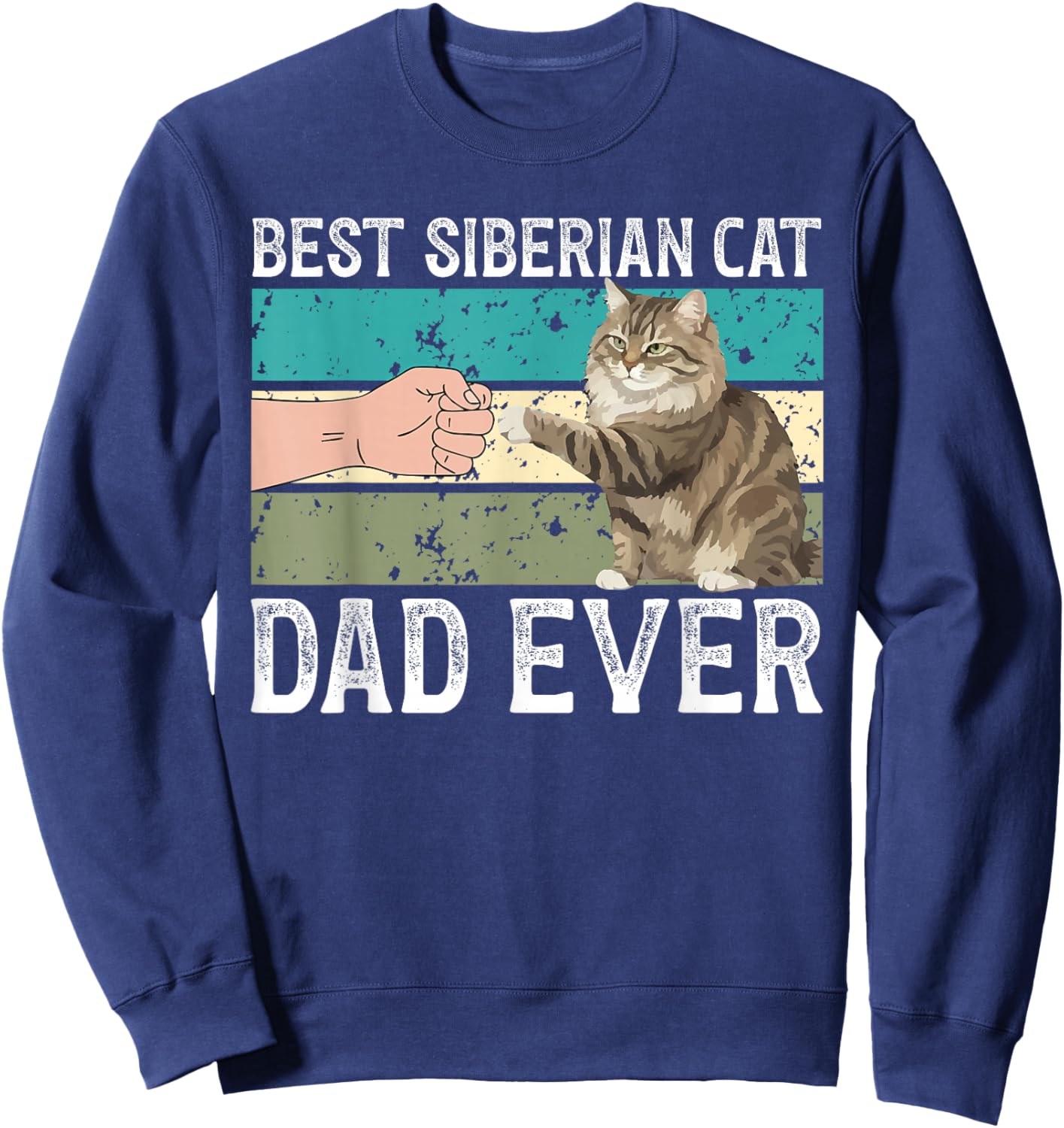 Best Siberian Cat Dad Ever Siberian Cat Owner Sweatshirt - Sweatshirt | Navy