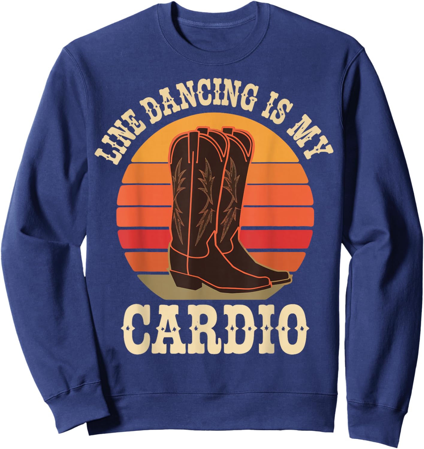 Line Dancing Is My Cardio Sweatshirt - Sweatshirt | Navy