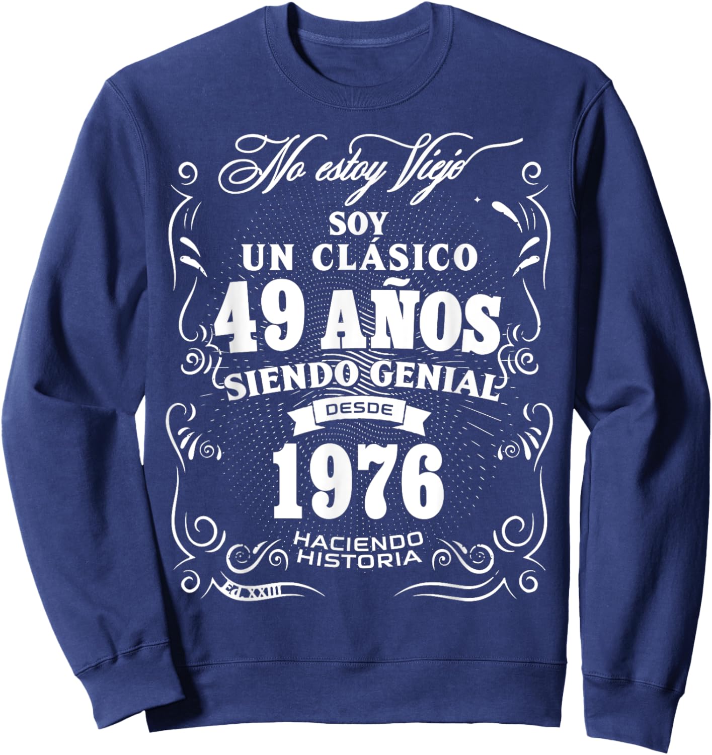 Vintage 49th Birthday Men Funny 1976 49 Birthday Spanish Sweatshirt - Sweatshirt | Navy