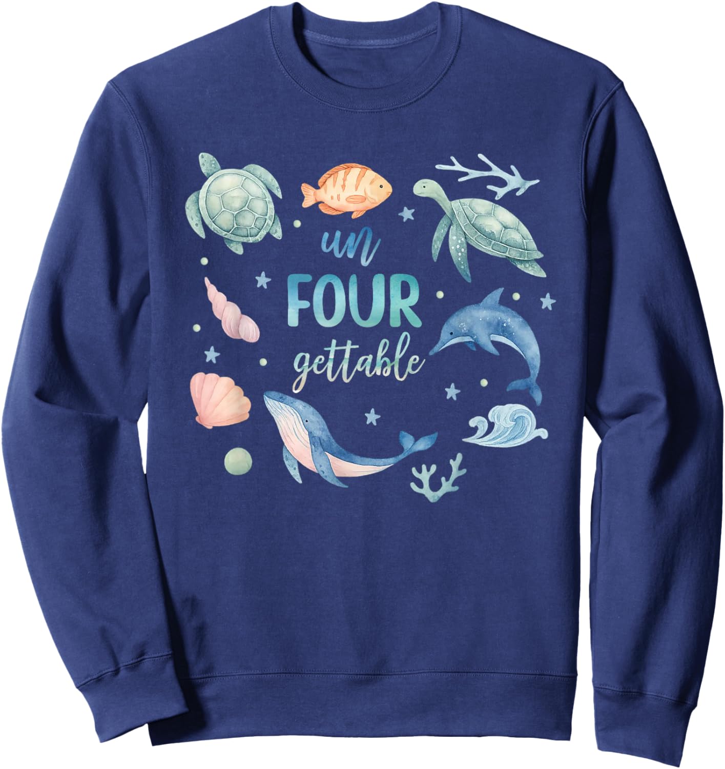 Un-Four-gettable 4th Birthday Boy Girl 4 Year Ocean Animals Sweatshirt - Sweatshirt | Navy
