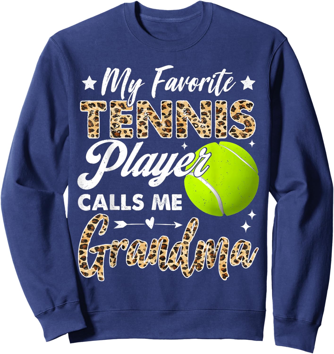 My Favorite Tennis Player Calls Me Grandma Leopard Sweatshirt - Sweatshirt | Navy