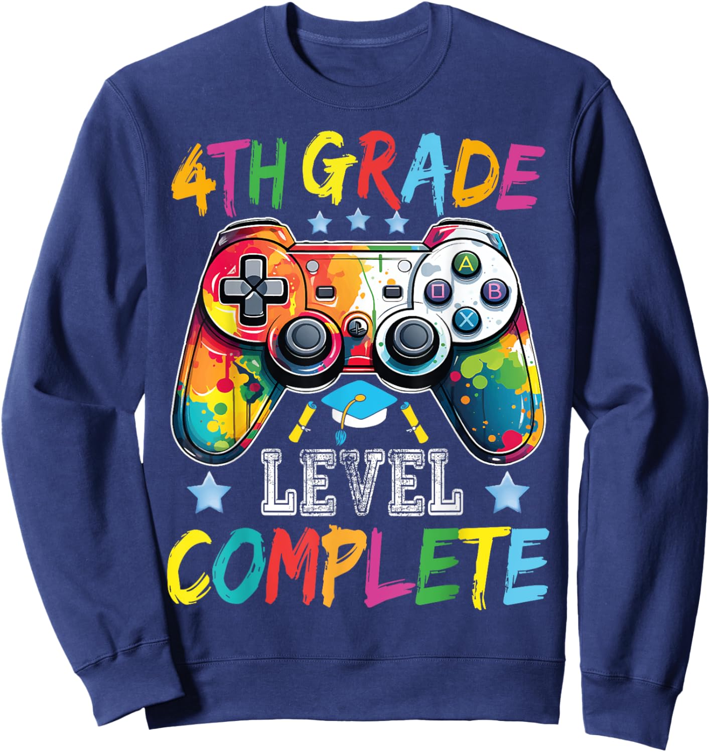 4th Grade Level Complete Shirt Graduation Last Day Of School Sweatshirt - Sweatshirt | Navy