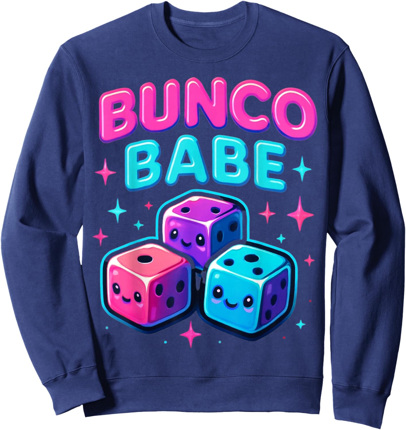 Bunco Babe Funny Bunco Game Night Women Sweatshirt - Sweatshirt | Navy