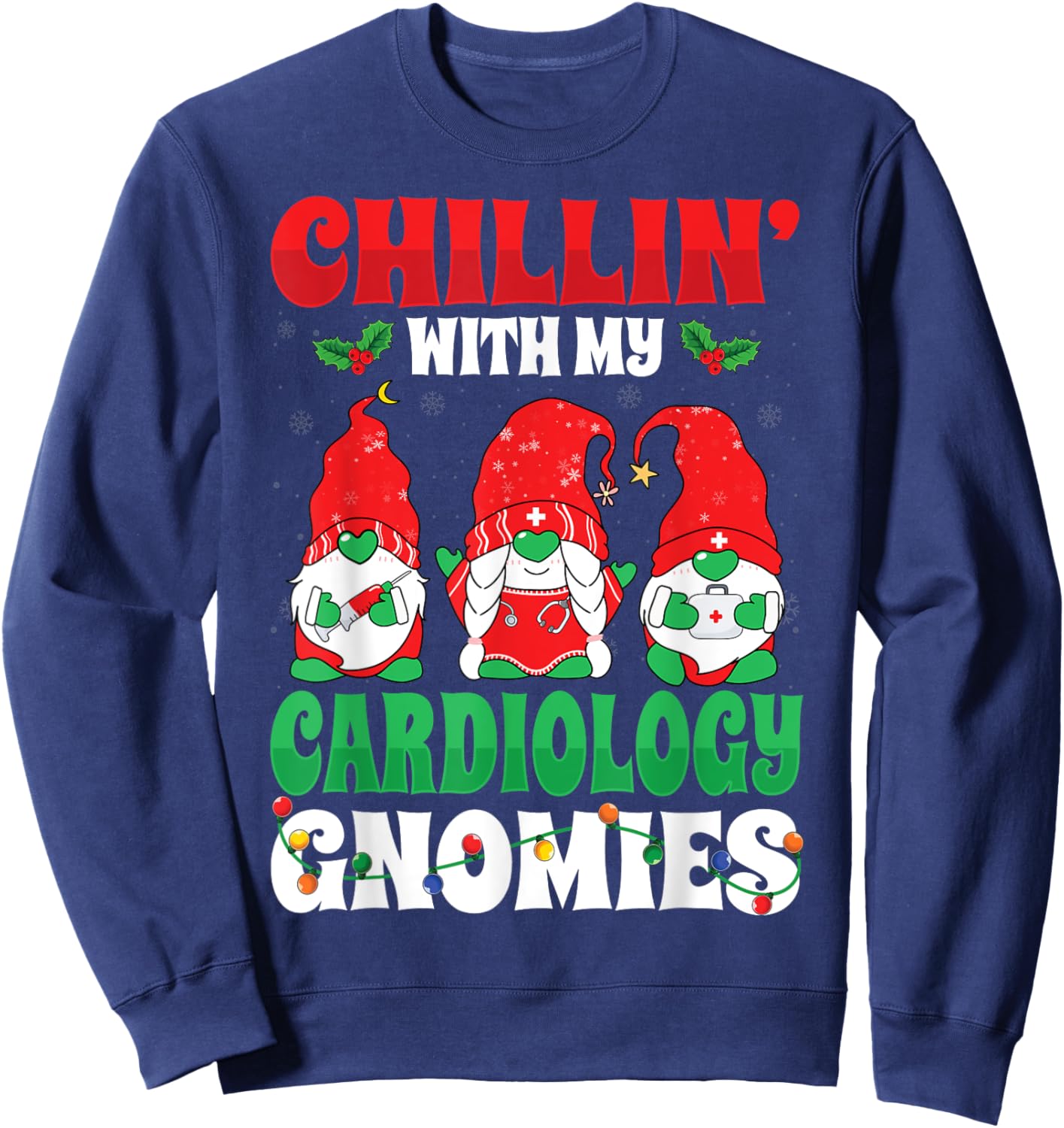 Chillin with My Cardiology Cardiac Nurse Christmas Gnomes Sweatshirt - Sweatshirt | Navy