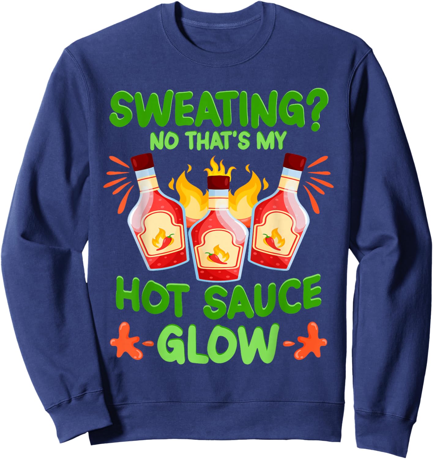 Spicy Food Hot Sauces That's My Hot Sauce Sweatshirt - Sweatshirt | Navy