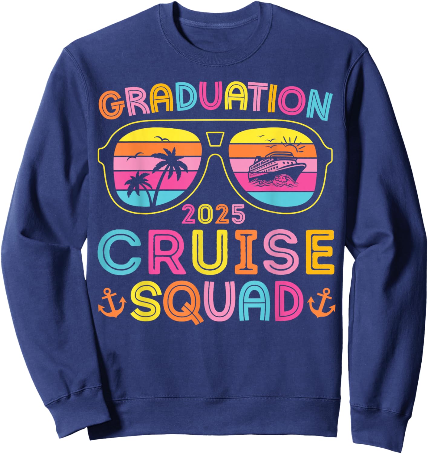 Graduation Cruise Squad 2025 Seniors Cruise Crew Matching Sweatshirt - Sweatshirt | Navy