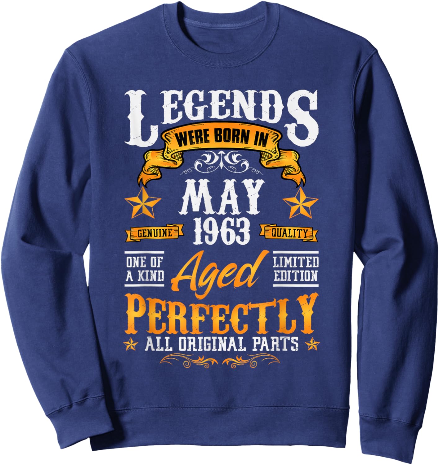 63rd Birthday Vintage Legends Born in 1963 63 Years May Sweatshirt - Sweatshirt | Navy