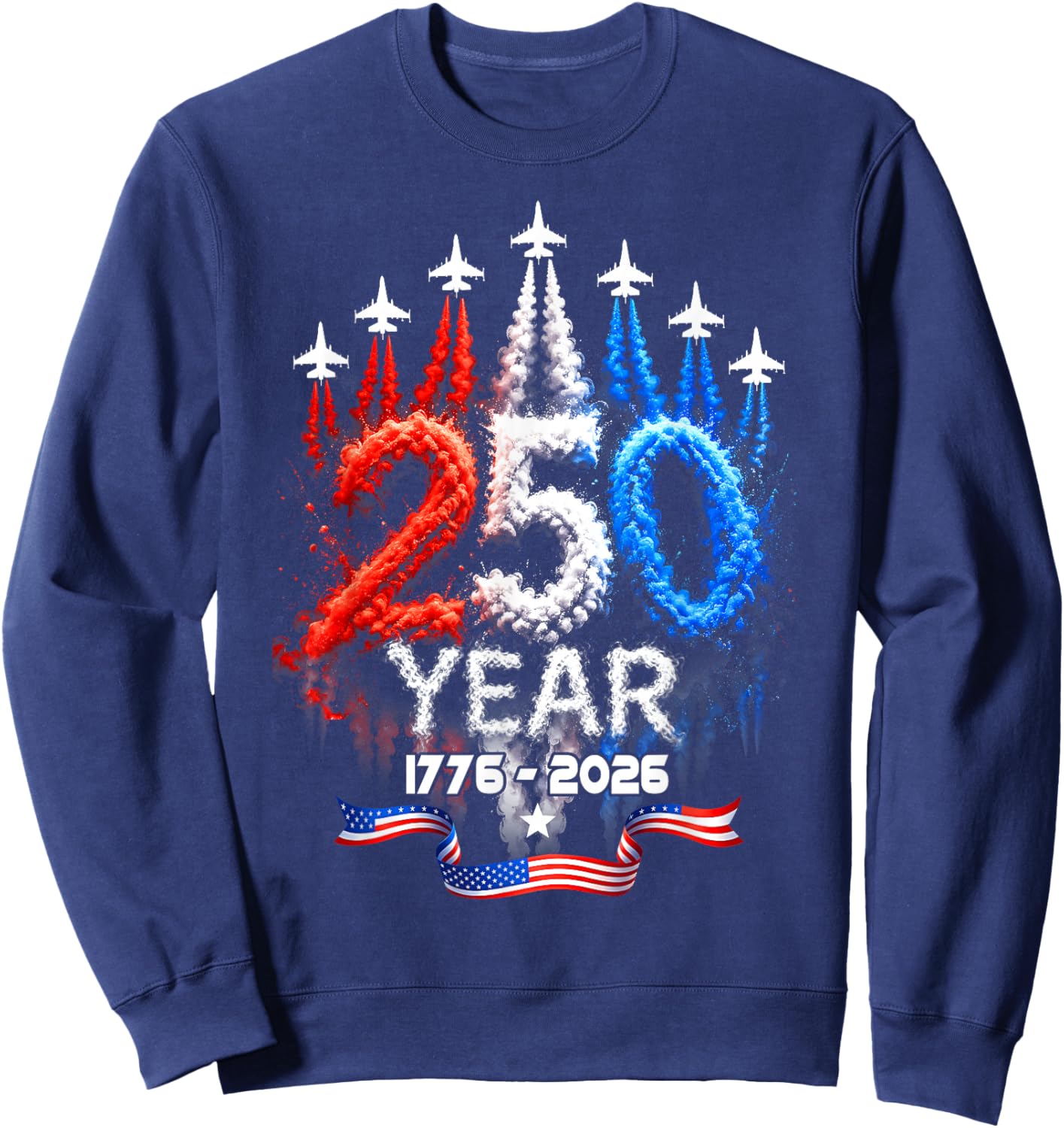 250 Years America Patriotic 4th of July 250 Anniversary USA Sweatshirt - Sweatshirt | Navy