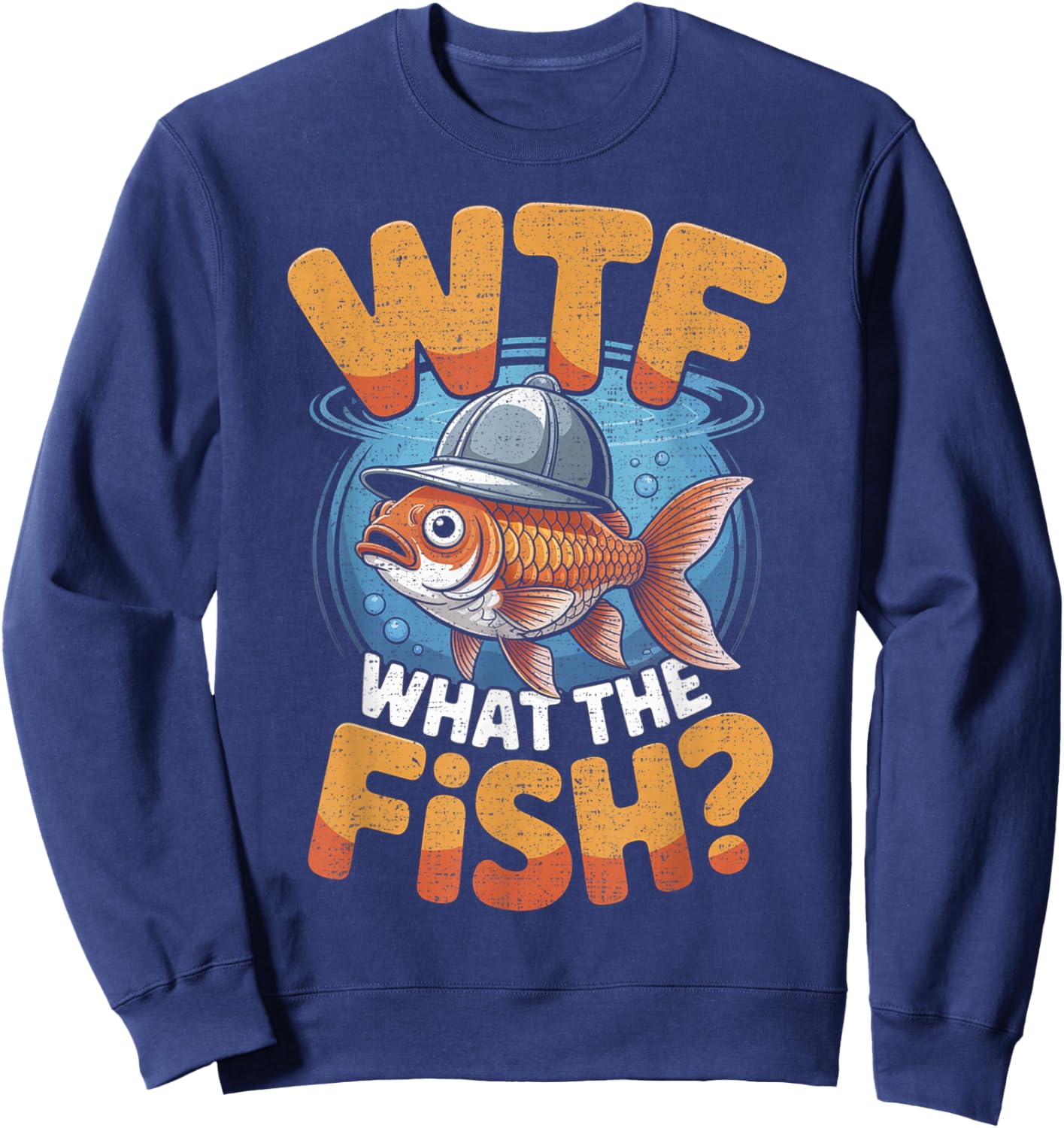 Why is The Hecklefish Still Such A Humble Fish and Great Too Sweatshirt - Sweatshirt | Navy
