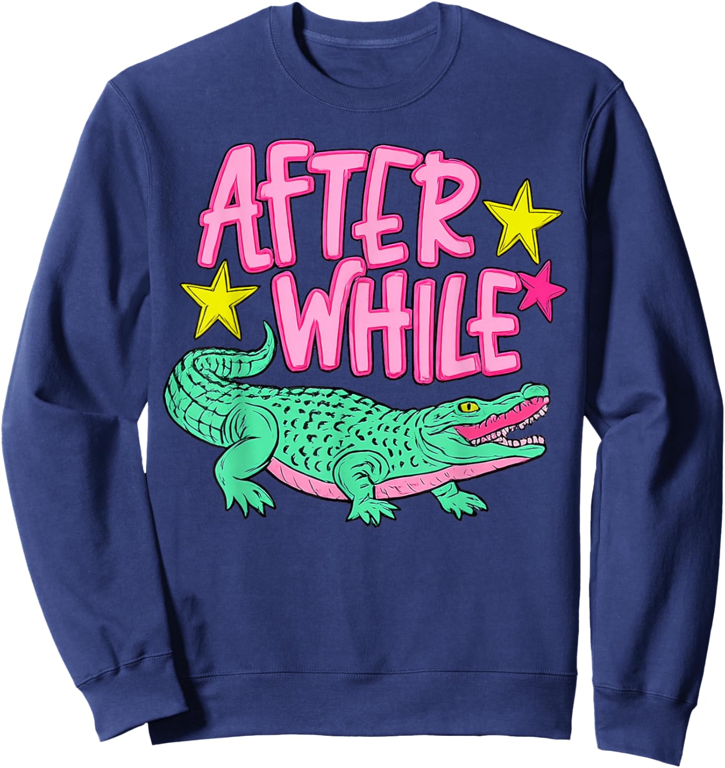 Later Gator, After While Crocodile Sweatshirt - Sweatshirt | Navy