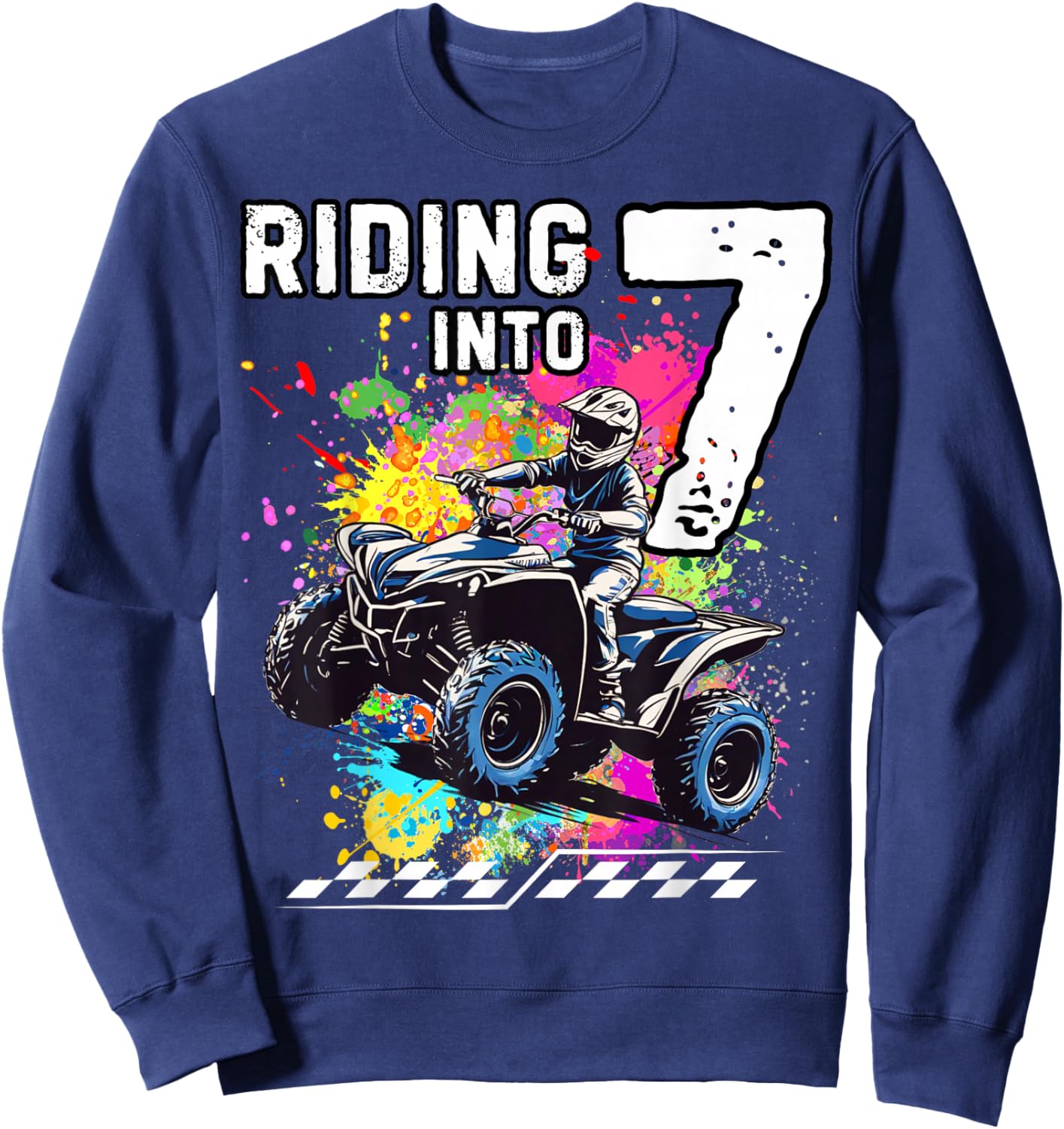 Riding Into 7 Year Old ATV Birthday Sweatshirt - Sweatshirt | Navy