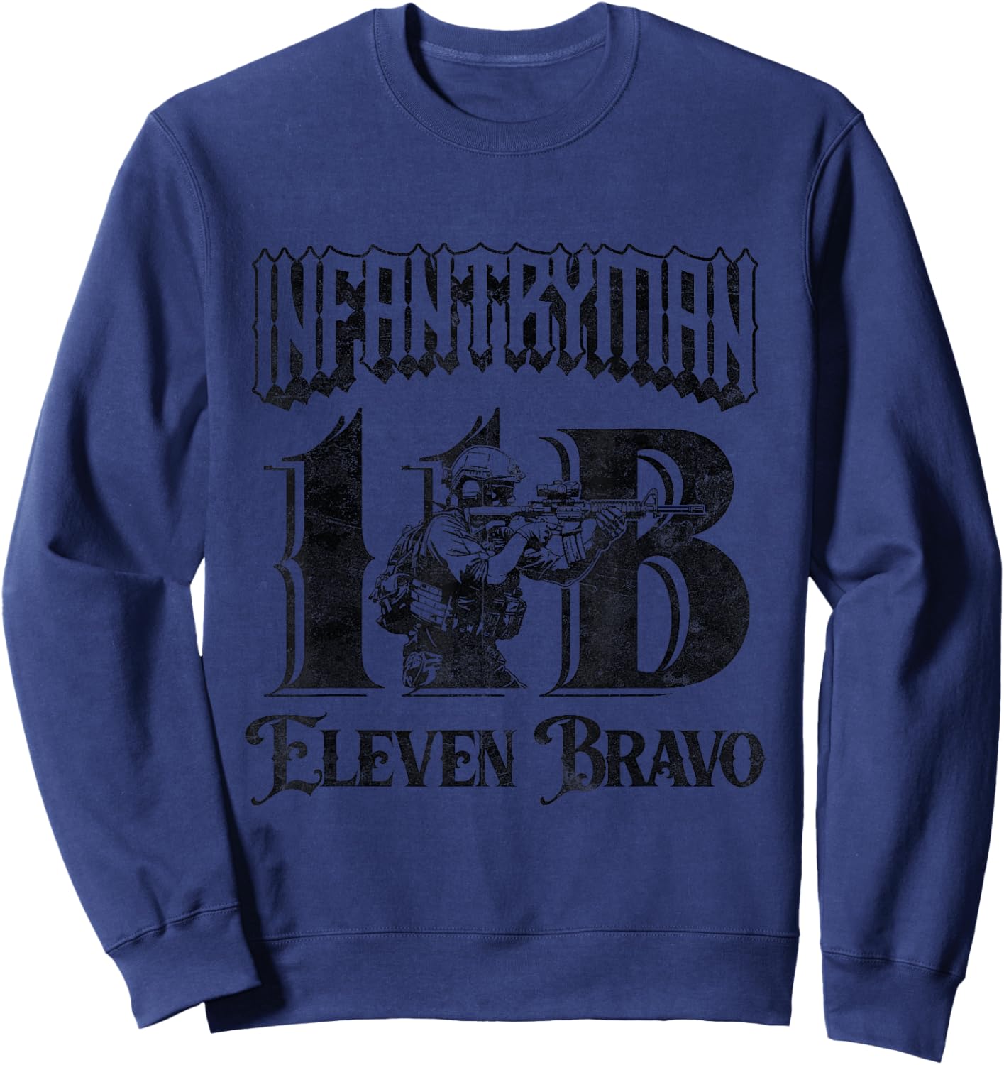 11 Bravo 11B Infantryman Military Combat Infantry Grunt Sweatshirt - Sweatshirt | Navy