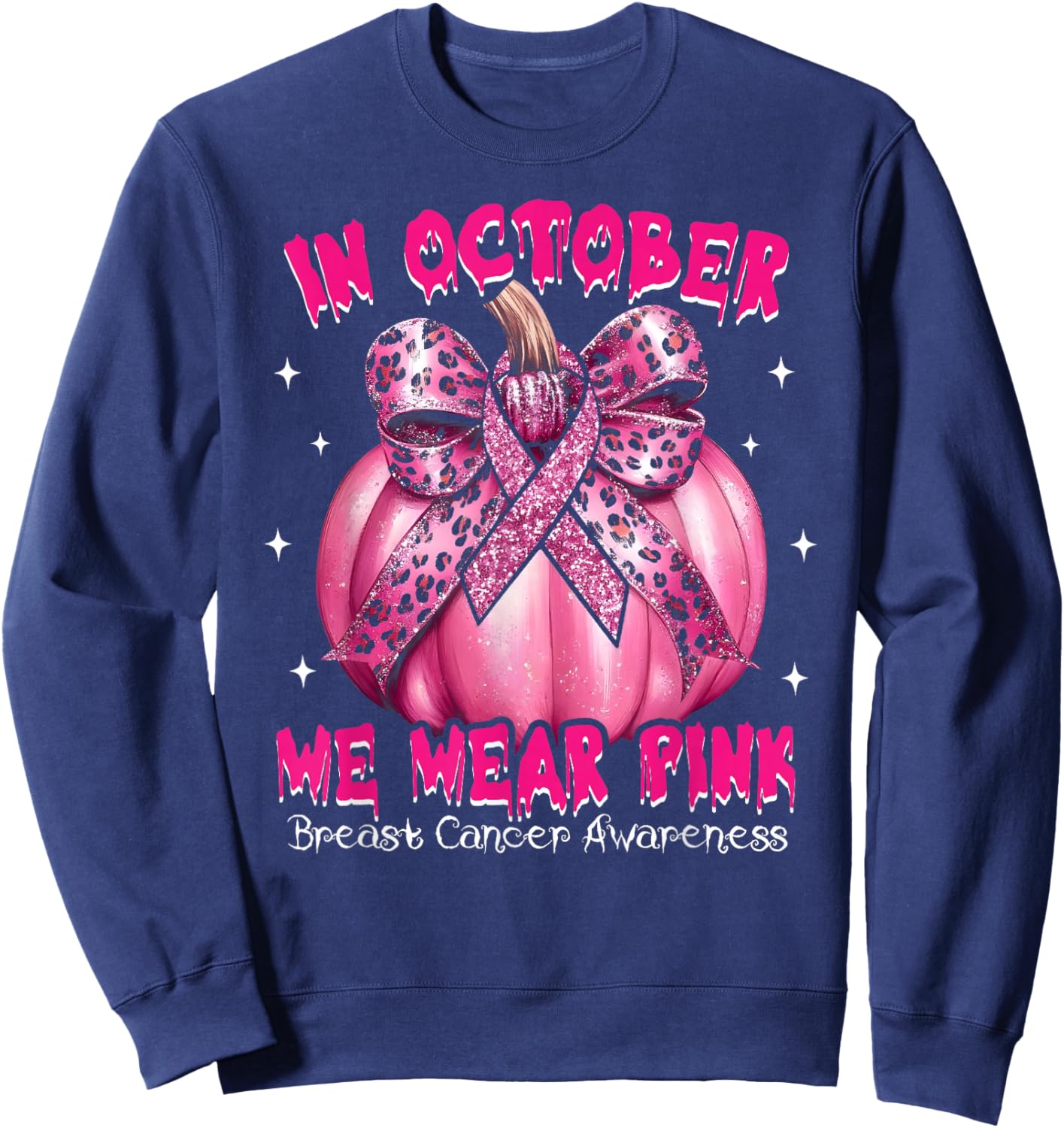 In October We Wear Pink Pumpkin Breast Cancer Awareness Gift Sweatshirt - Sweatshirt | Navy
