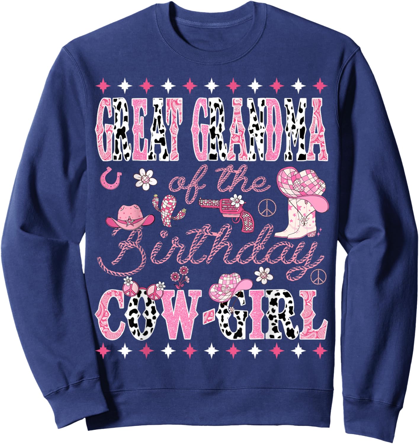 Great Grandma Of The Birthday Cow Girl Rodeo Great Grandma Sweatshirt - Sweatshirt | Navy