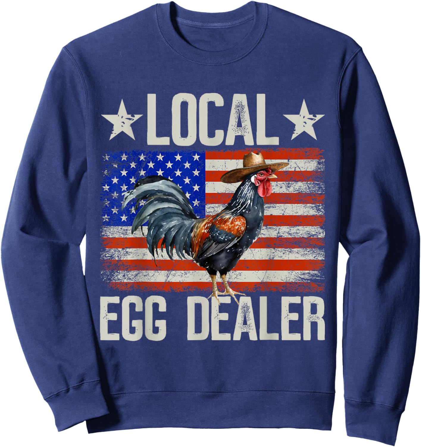 Local Egg Dealer Rooster Farmer Chicken Sweatshirt - Sweatshirt | Navy