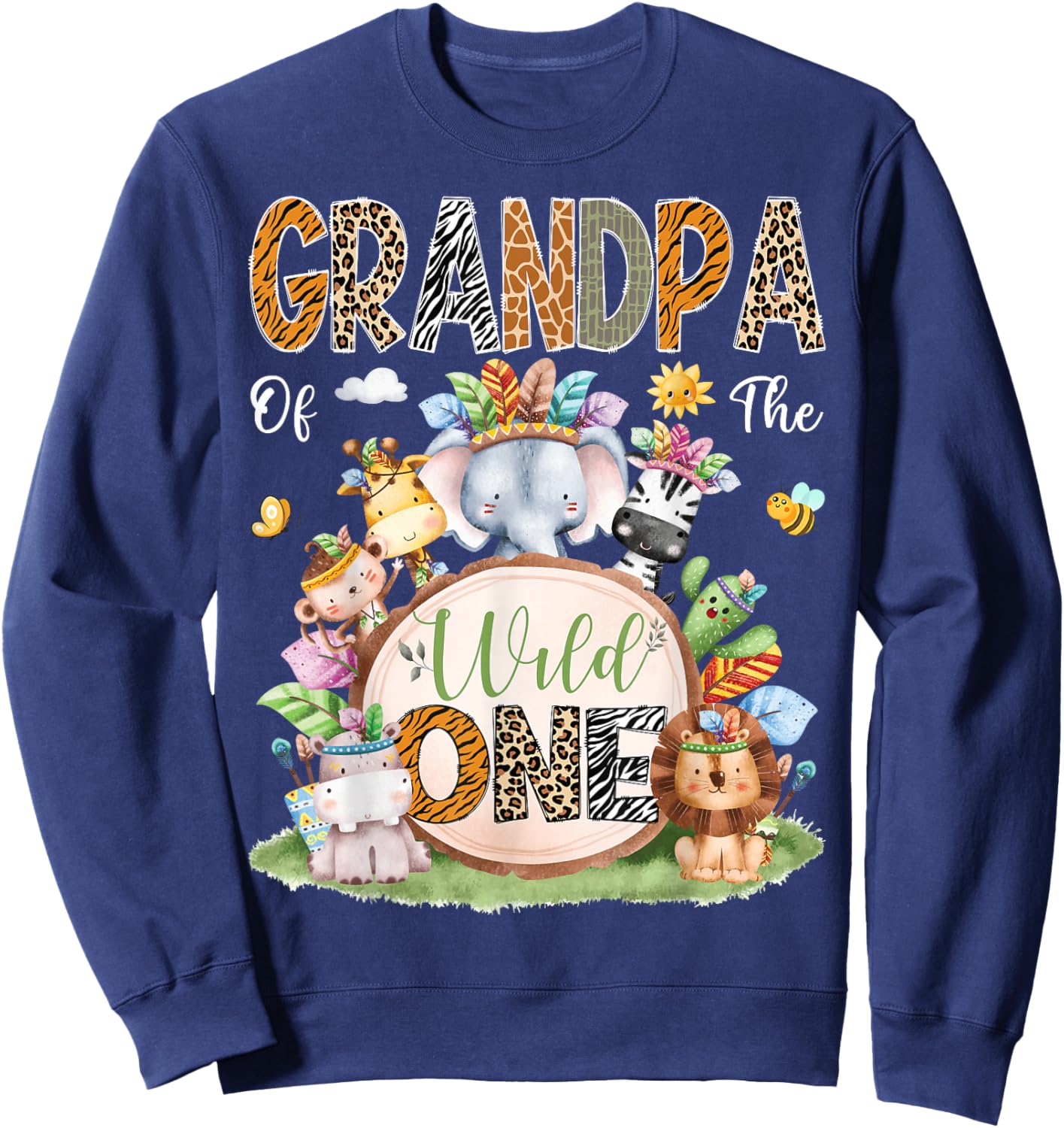 Grandpa Of The Wild One Safari Tribal Animal 1St Birthday Sweatshirt - Sweatshirt | Navy