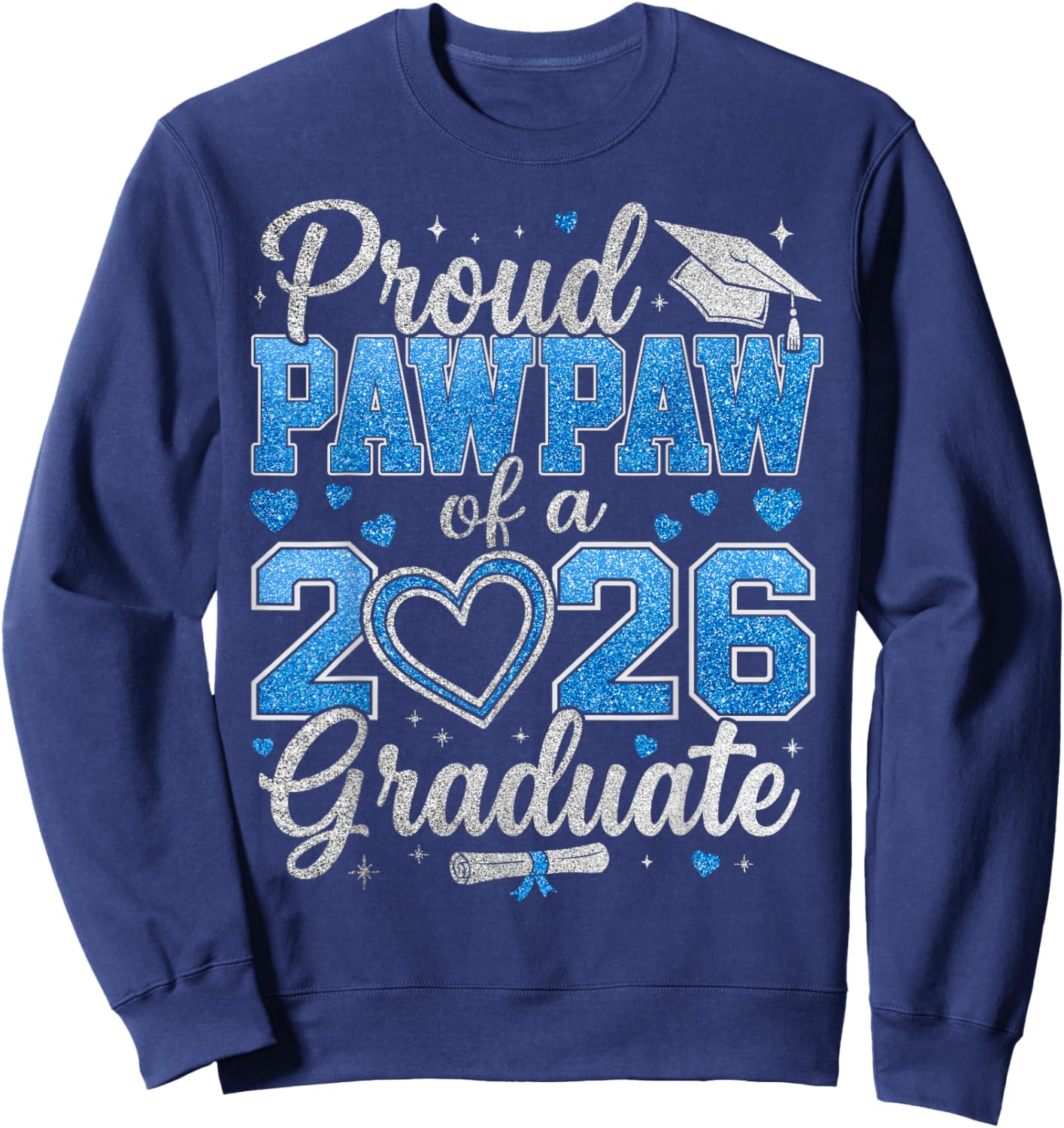 Proud Pawpaw of A 2026 Graduate Senior Class of 2026 Sweatshirt - Sweatshirt | Navy