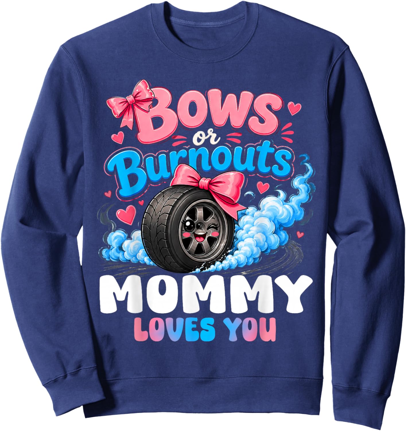 Burnouts Or Bows Gender Reveal Party Announcement Mommy Sweatshirt - Sweatshirt | Navy