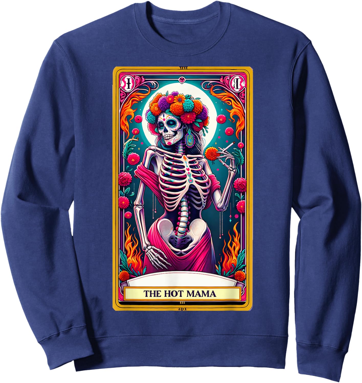 Hot Mama Tarot Card Skeleton Day of the Dead Sugar Skull Sweatshirt - Sweatshirt | Navy