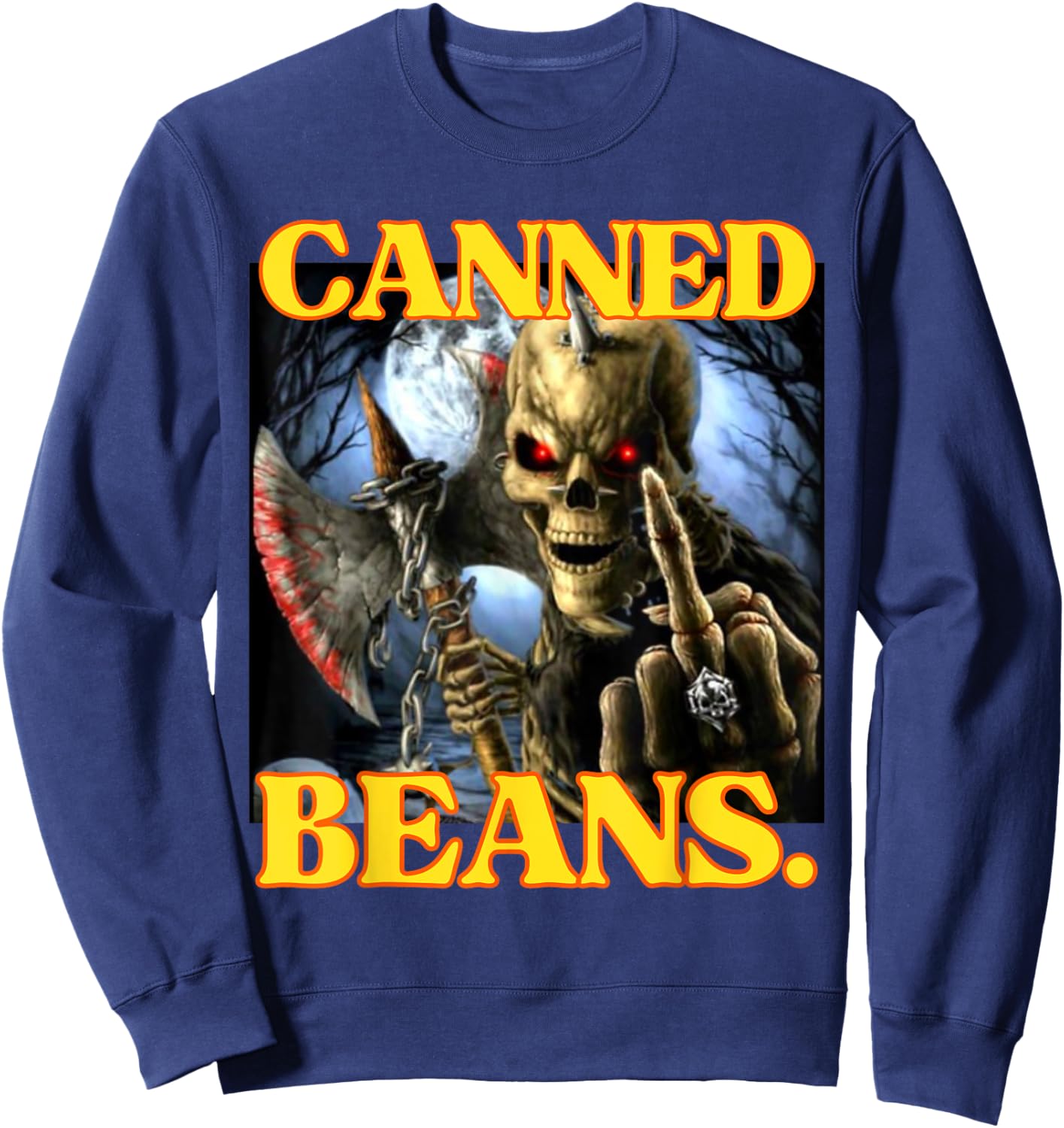 Canned Beans Enjoyer Funny Cringe Hard Skeleton Meme Sweatshirt - Sweatshirt | Navy