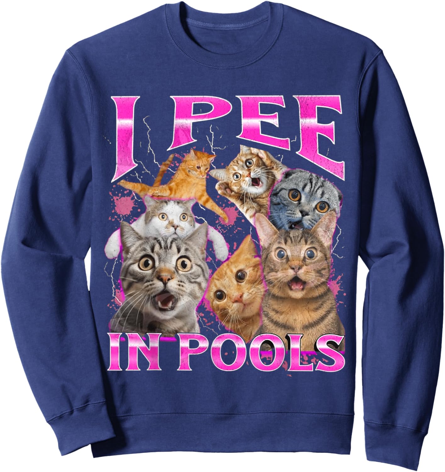 I Pee in Pools Cat Funny Meme Cute Sweatshirt - Sweatshirt | Navy