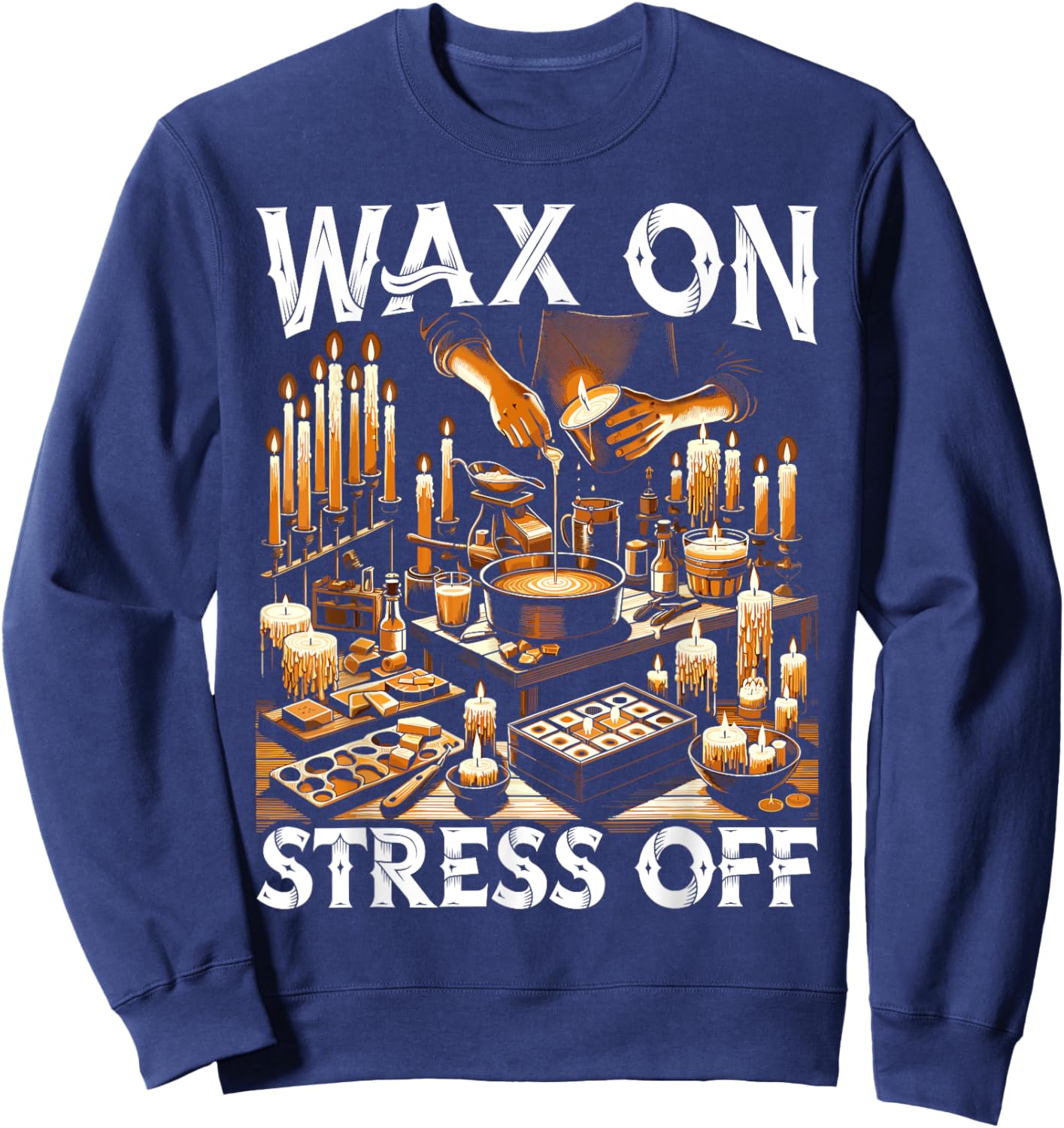 Candle Making Wax Candlemaking Candlestick Candle Maker Sweatshirt - Sweatshirt | Navy