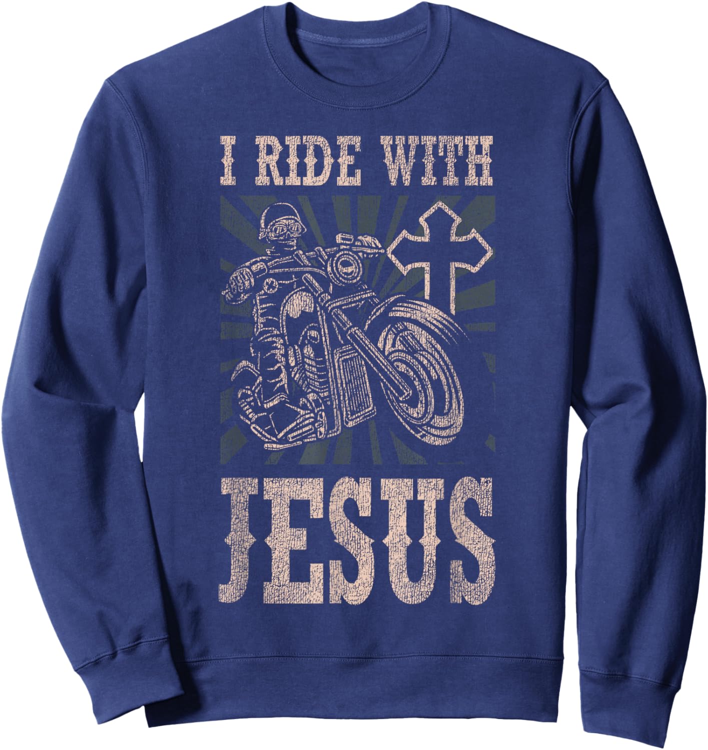 Classic Christian Motorcycle Biker I Ride With Jesus Sweatshirt - Sweatshirt | Navy