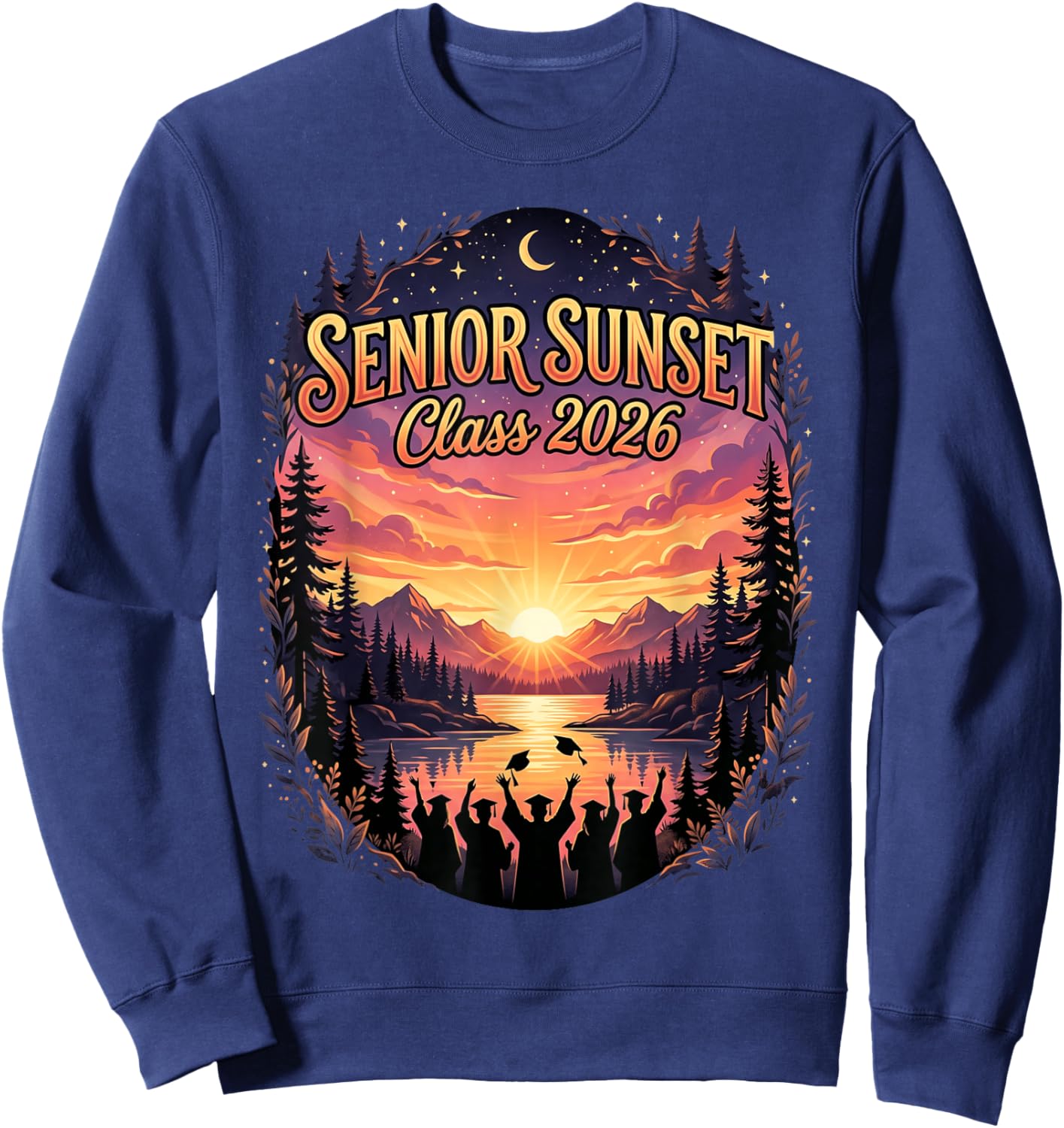 Senior Sunset Class of 2026 Graduation Nature Aesthetic Sweatshirt - Sweatshirt | Navy