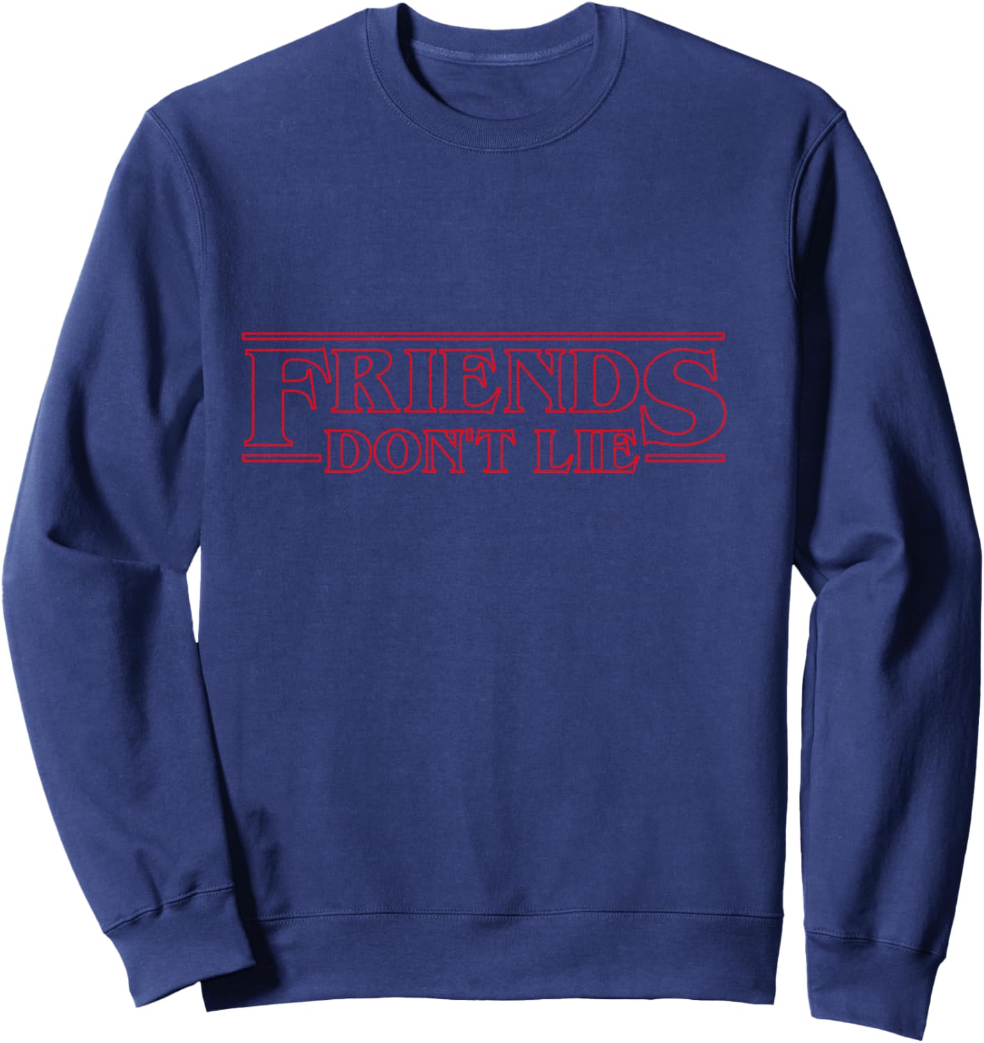 Friends Don't Lie Sweatshirt - Sweatshirt | Navy