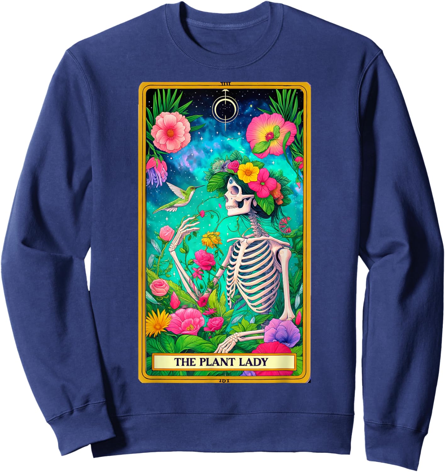 Plant Lady Tarot Card Skeleton Skelly Garden Gardener Women Sweatshirt - Sweatshirt | Navy