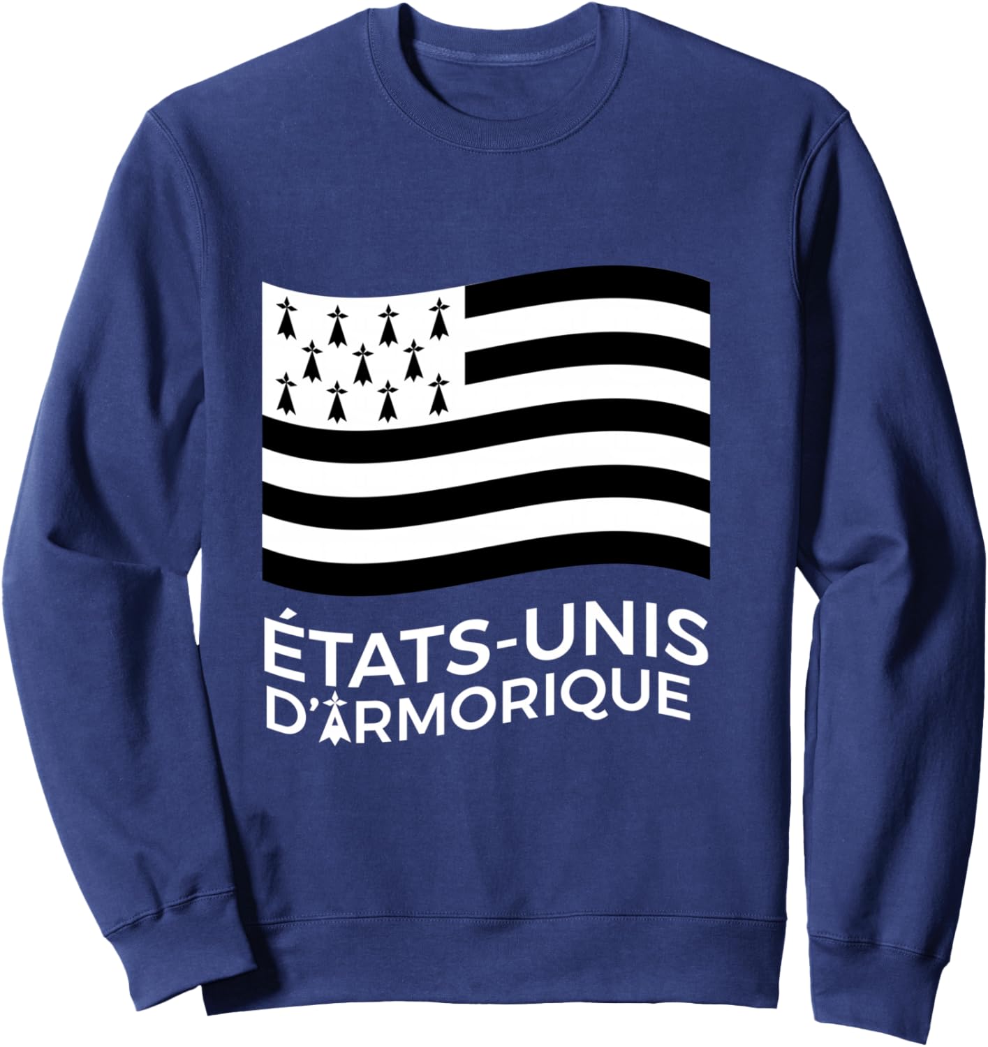 Brittany United States of Armorique Humour Breton Gift Sweatshirt - Sweatshirt | Navy