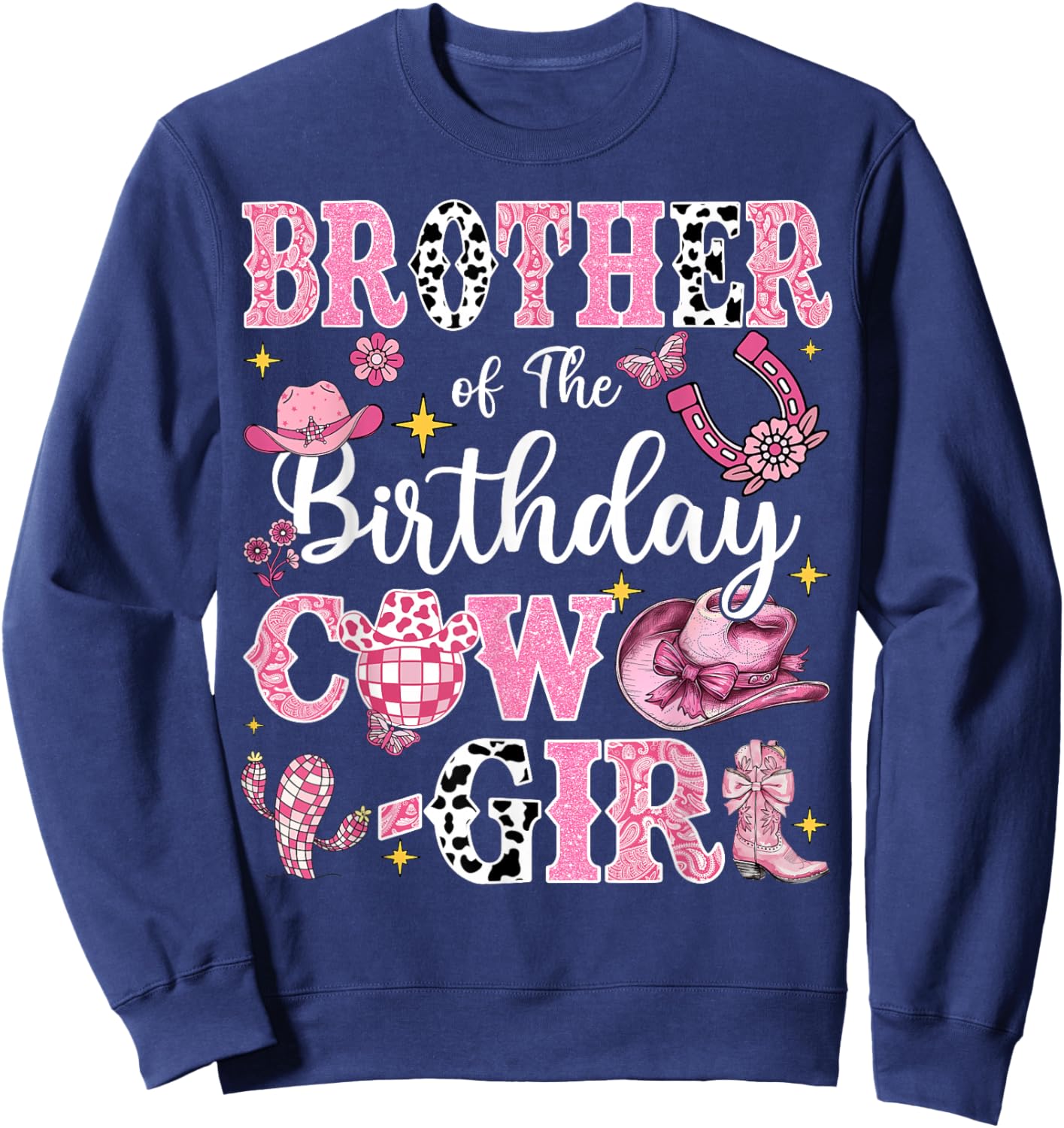 Brother Of The Birthday Cow-Girl Rodeo Brother Bday Party Sweatshirt - Sweatshirt | Navy