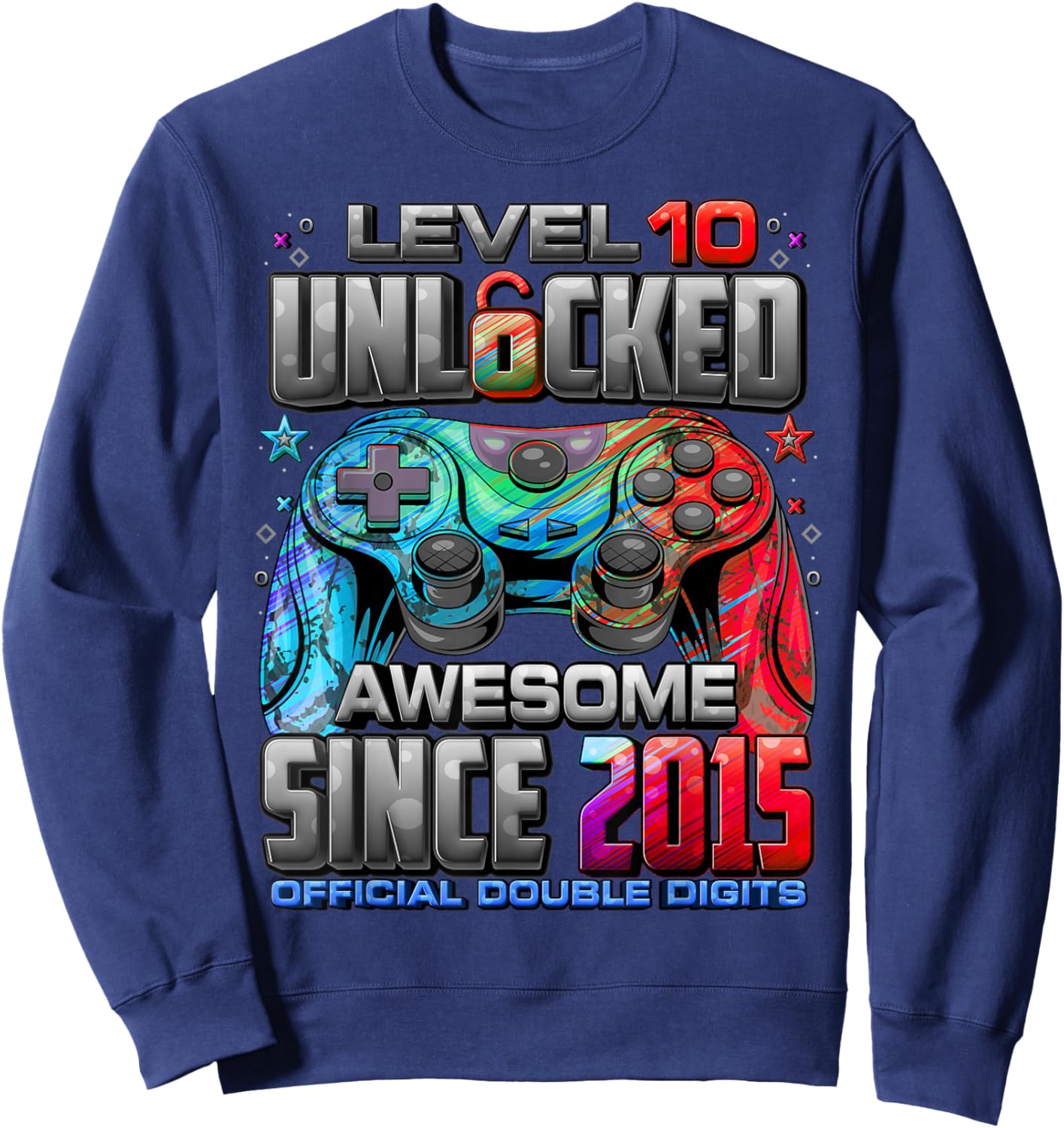 Level 10 Unlocked Awesome Since 2015 10th Birthday Gaming Sweatshirt - Sweatshirt | Navy